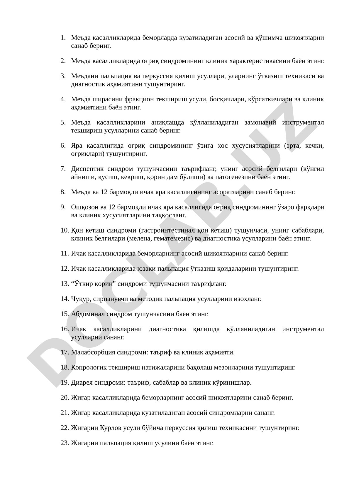 Меъда касалликларида асосий ва қўшимча шикоятлар, оғриқ синдроми, пальпация ва перкуссия усуллари, меъда ширасини фракцион текшириш, инструментал текшириш усуллари, яра касаллигида оғриқ хусусиятлари, диспептик синдром, асоратлар, қон кетиш синдроми, ичак касалликларида шикоятлар ва пальпация