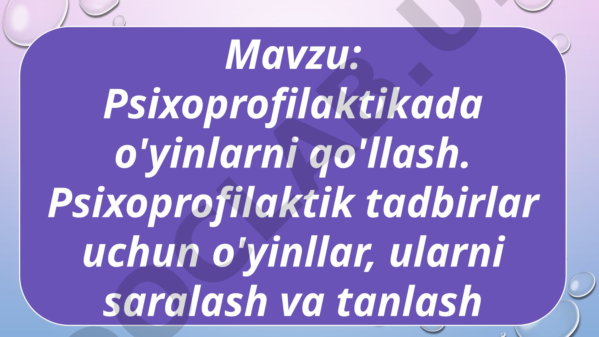 Psixoprofilaktikada o'yinlarni qo'llash