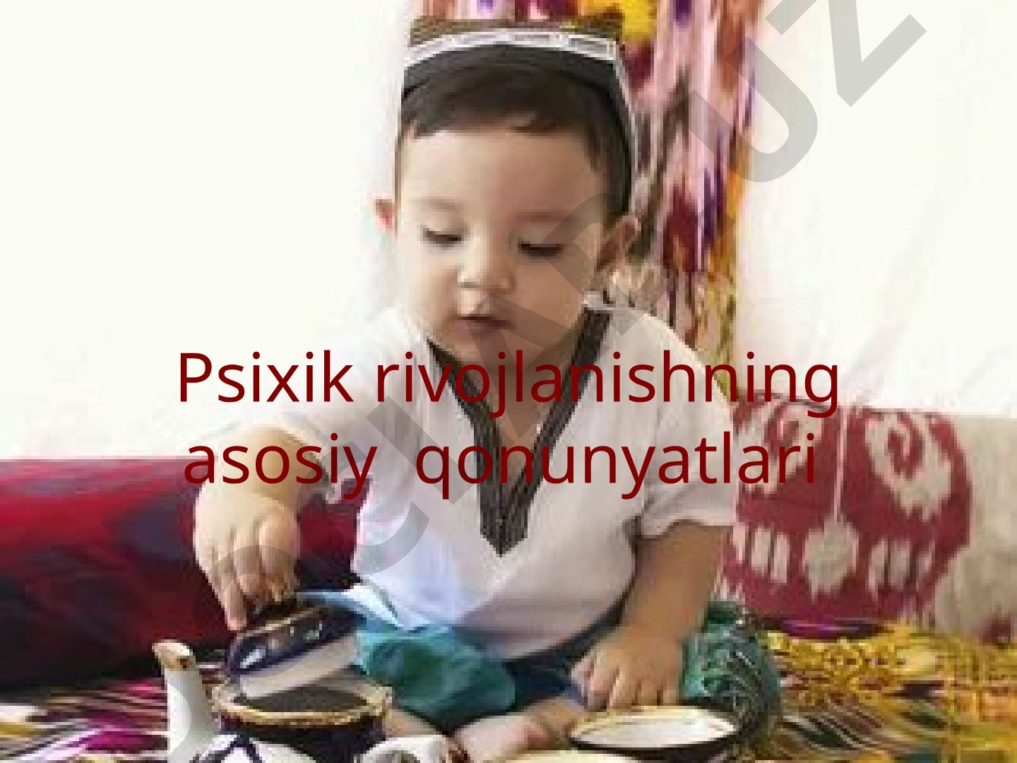 Psixik rivojlanishning asosiy qonunyatlari