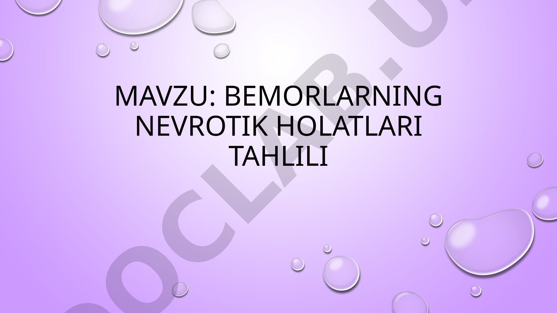 Bemorlarning nevrotik holatlari tahlili