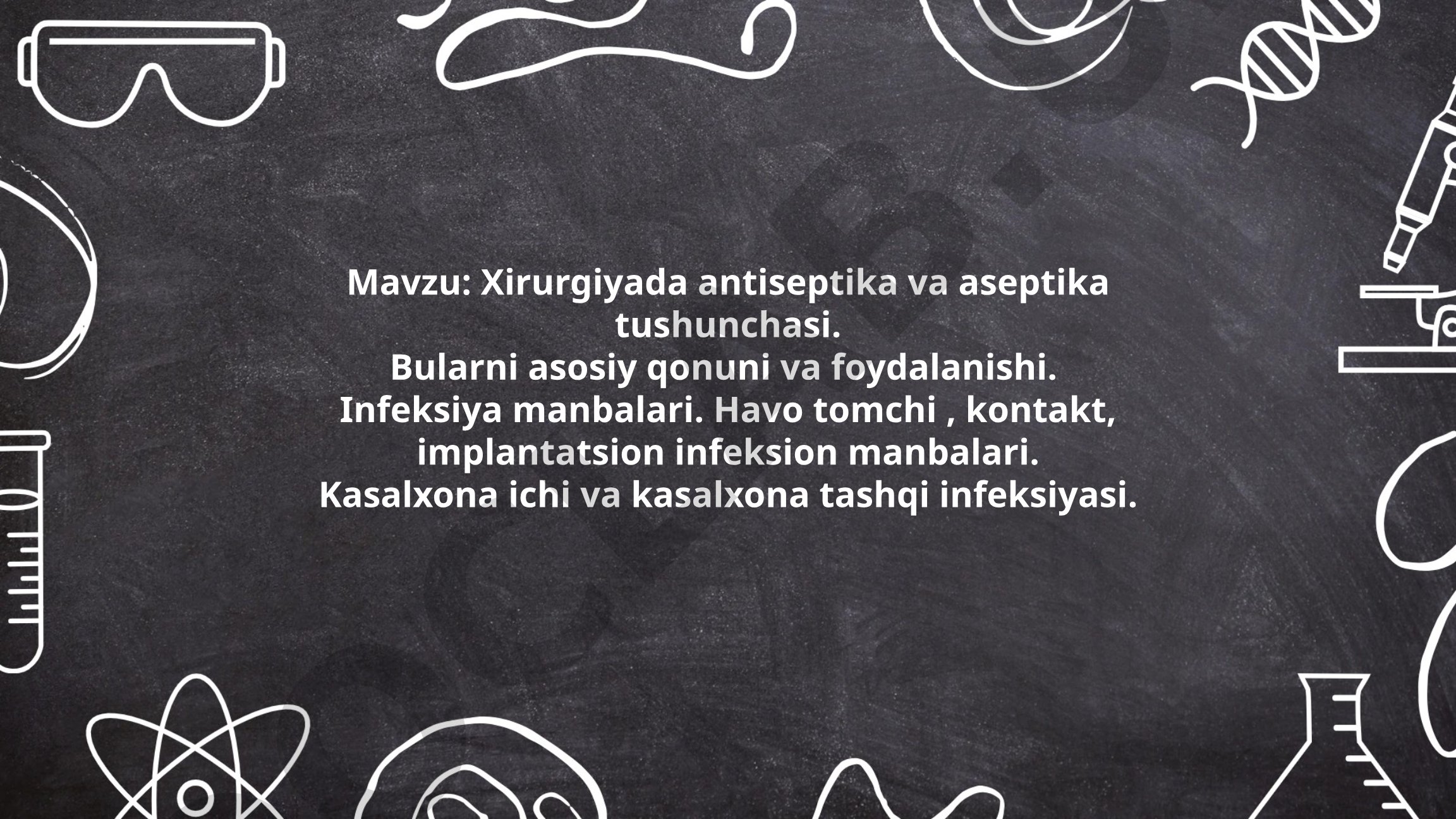 Xirurgiyada antiseptika va aseptika tushunchasi