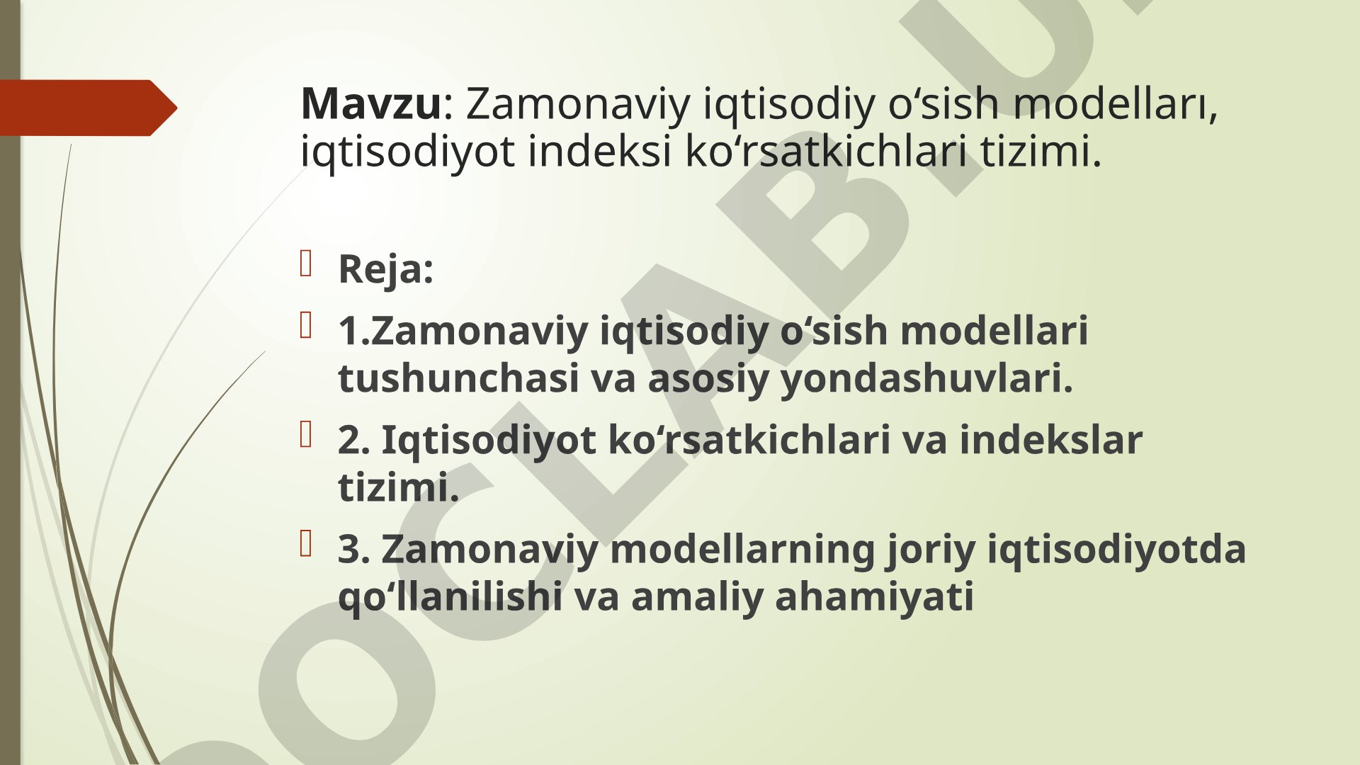 Zamonaviy iqtisodiy o‘sish modellari, iqtisodiyot indeksi ko‘rsatkichlari tizimi