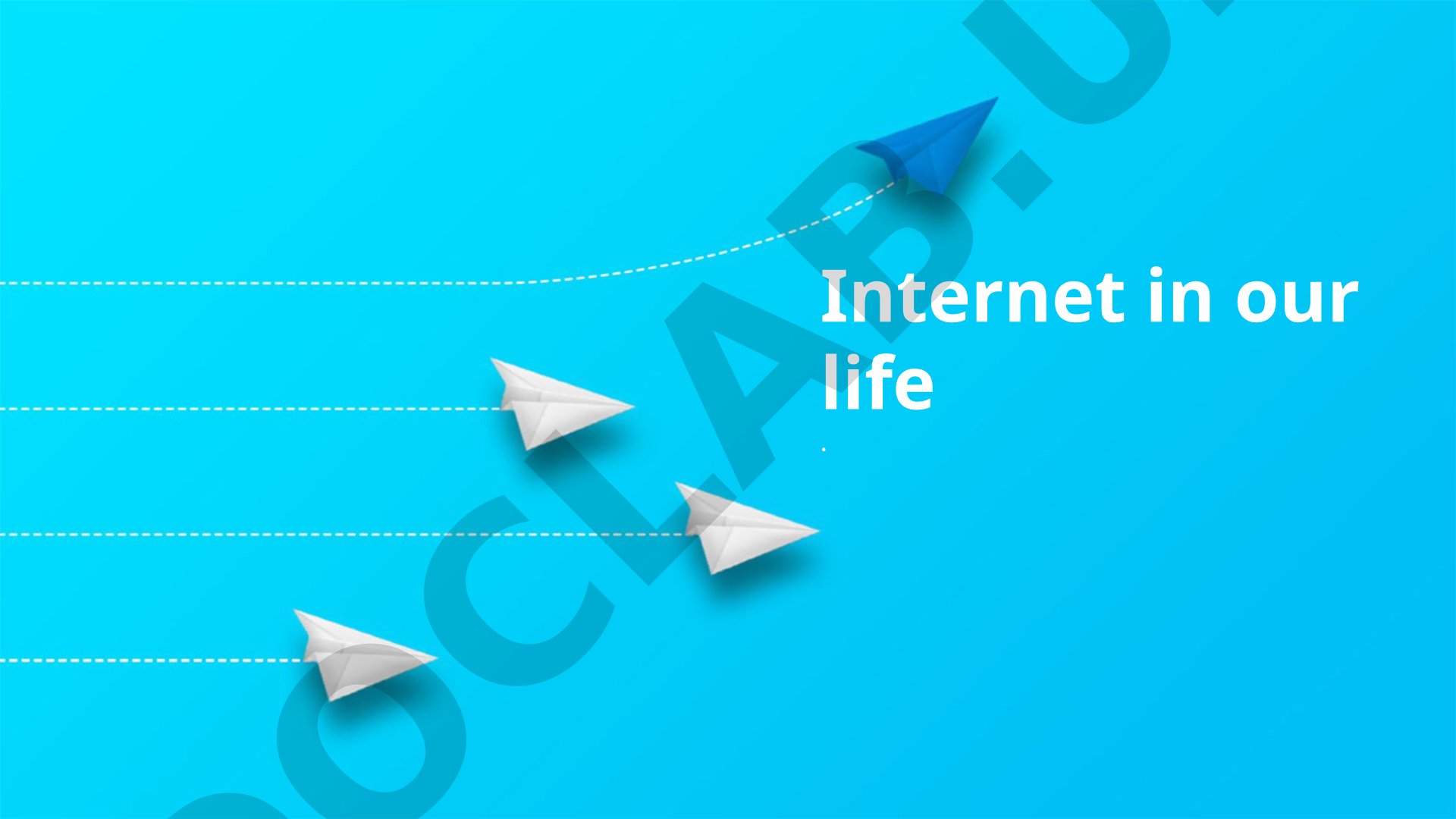 Internet in our life