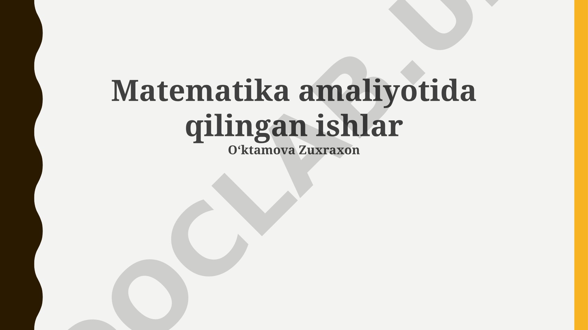 Matematika amaliyotida qilingan ishlar