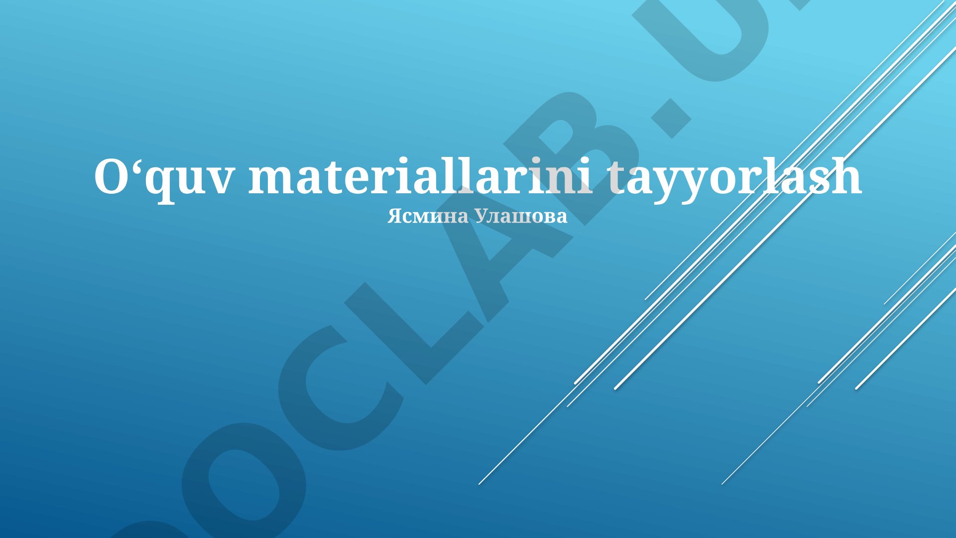 O'quv materiallarini tayyorlash
