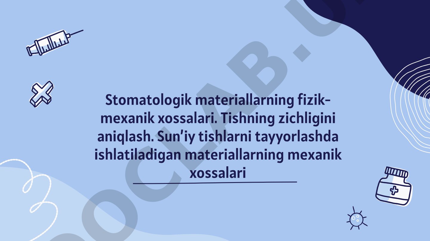Stomatologik materiallarning fizik-mexanik xossalari