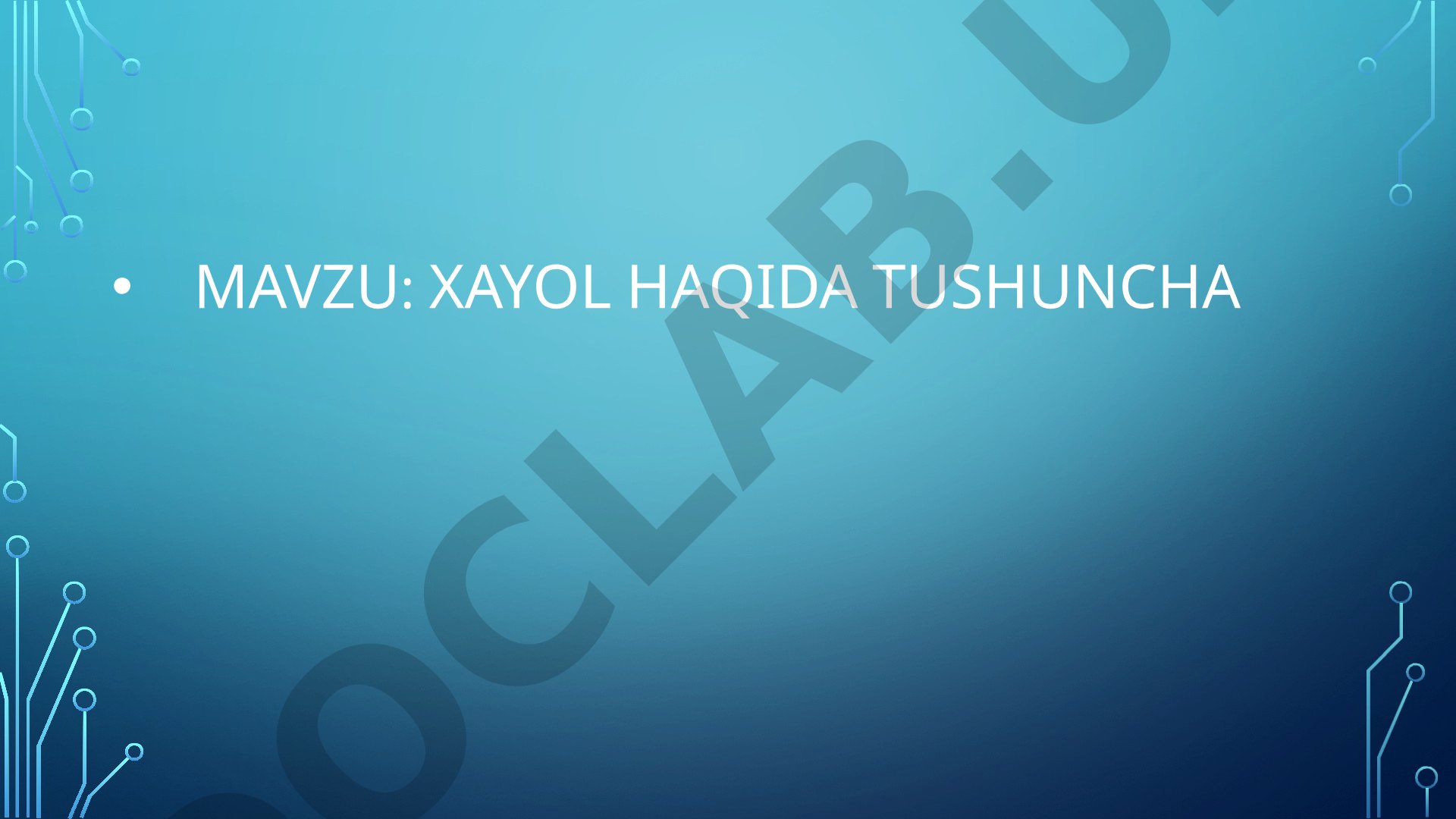 Xayol tushunchasi, turlari va jarayonlari haqida taqdimot