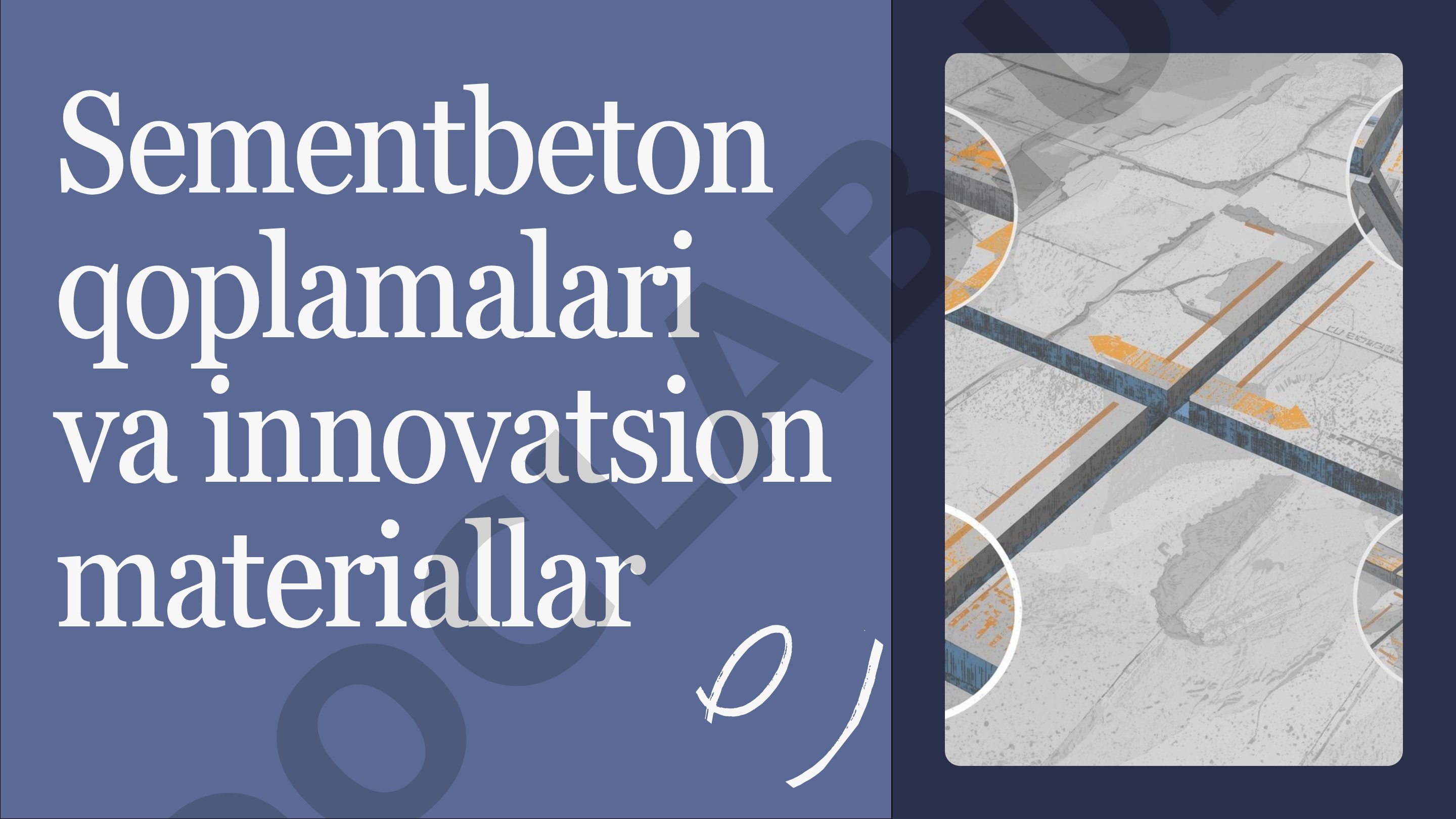 Sementbeton qoplamalari va innovatsion materiallar