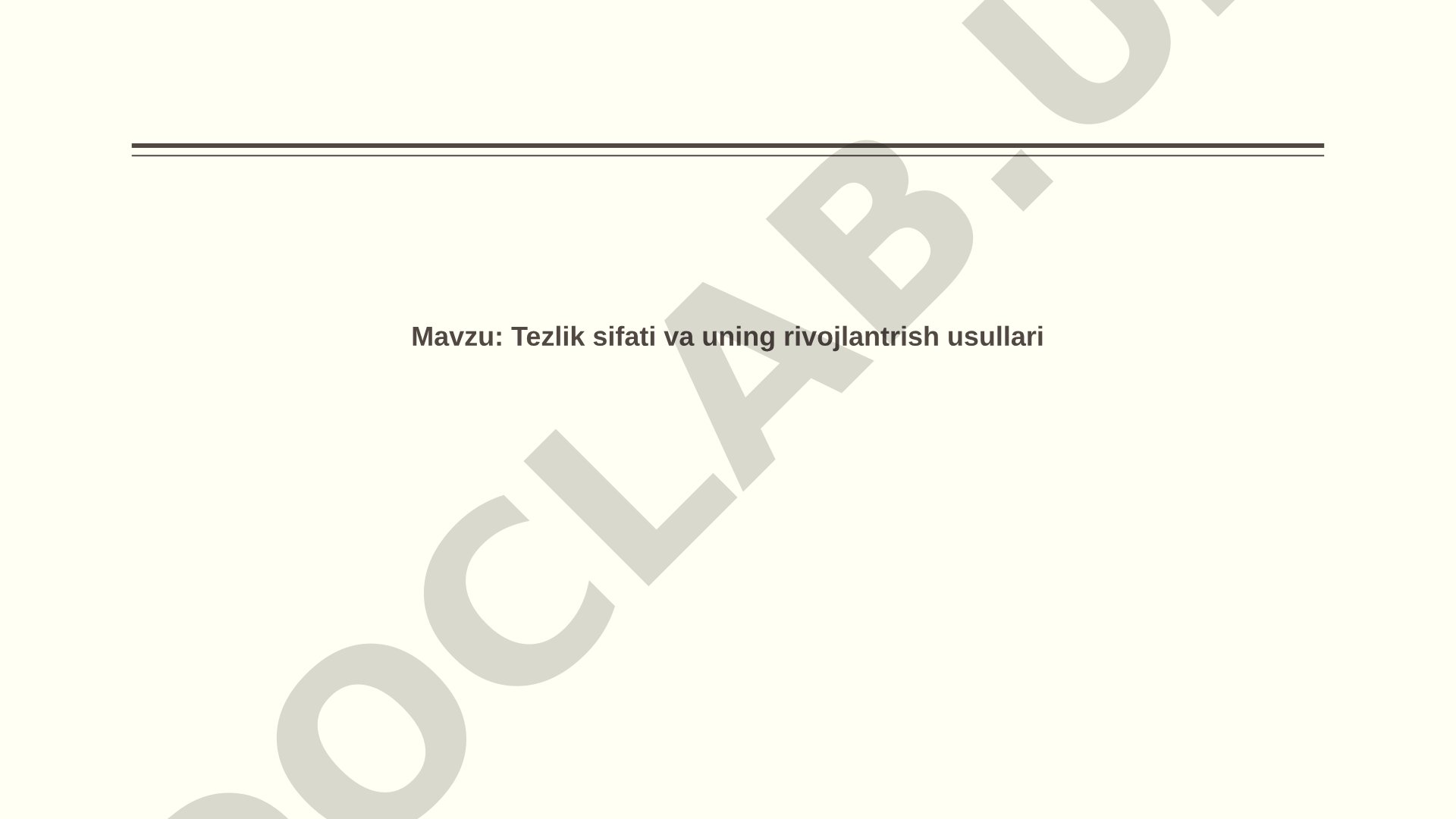 Tezlik sifati va uning rivojlantrish usullari