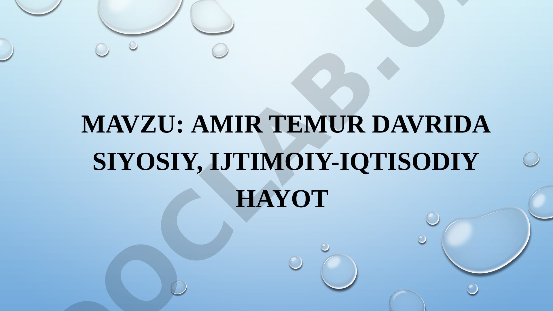 Amir Temur davrida siyosiy, ijtimoiy-iqtisodiy hayot