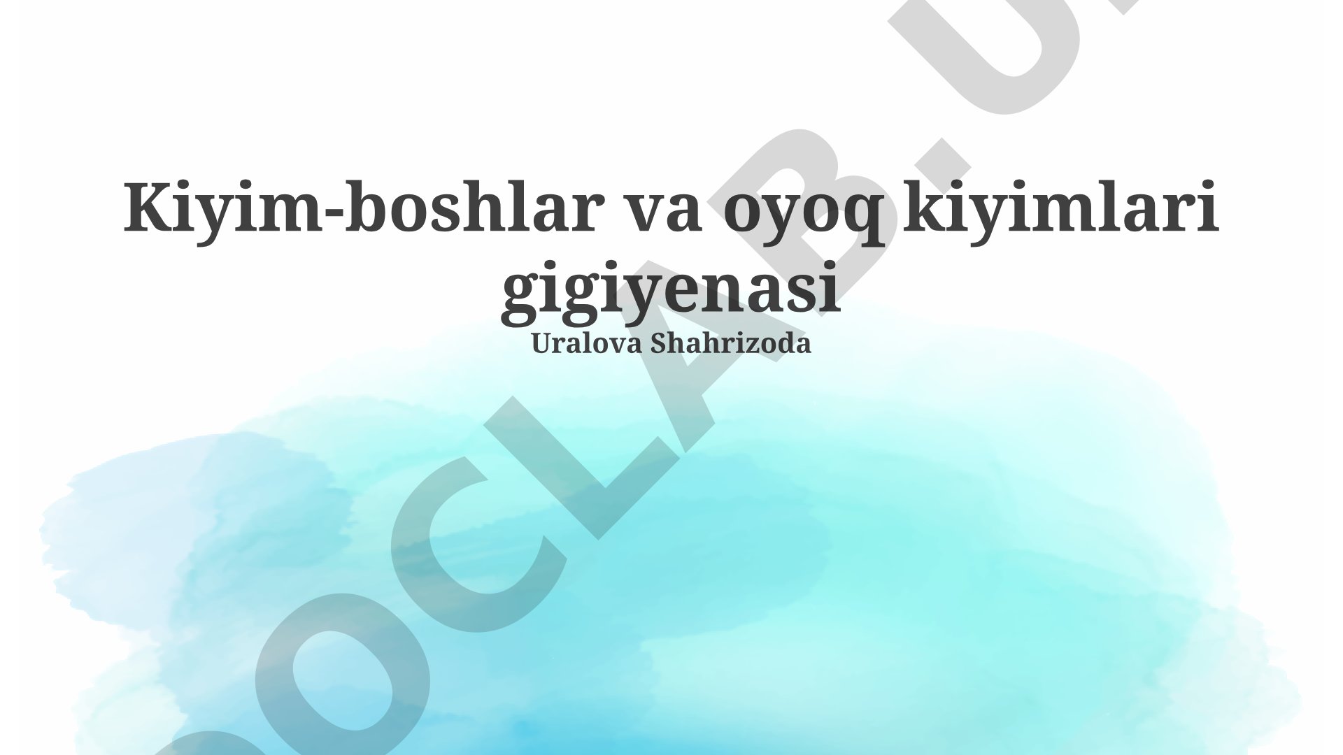 Kiyim-boshlar va oyoq kiyimlari gigiyenasi