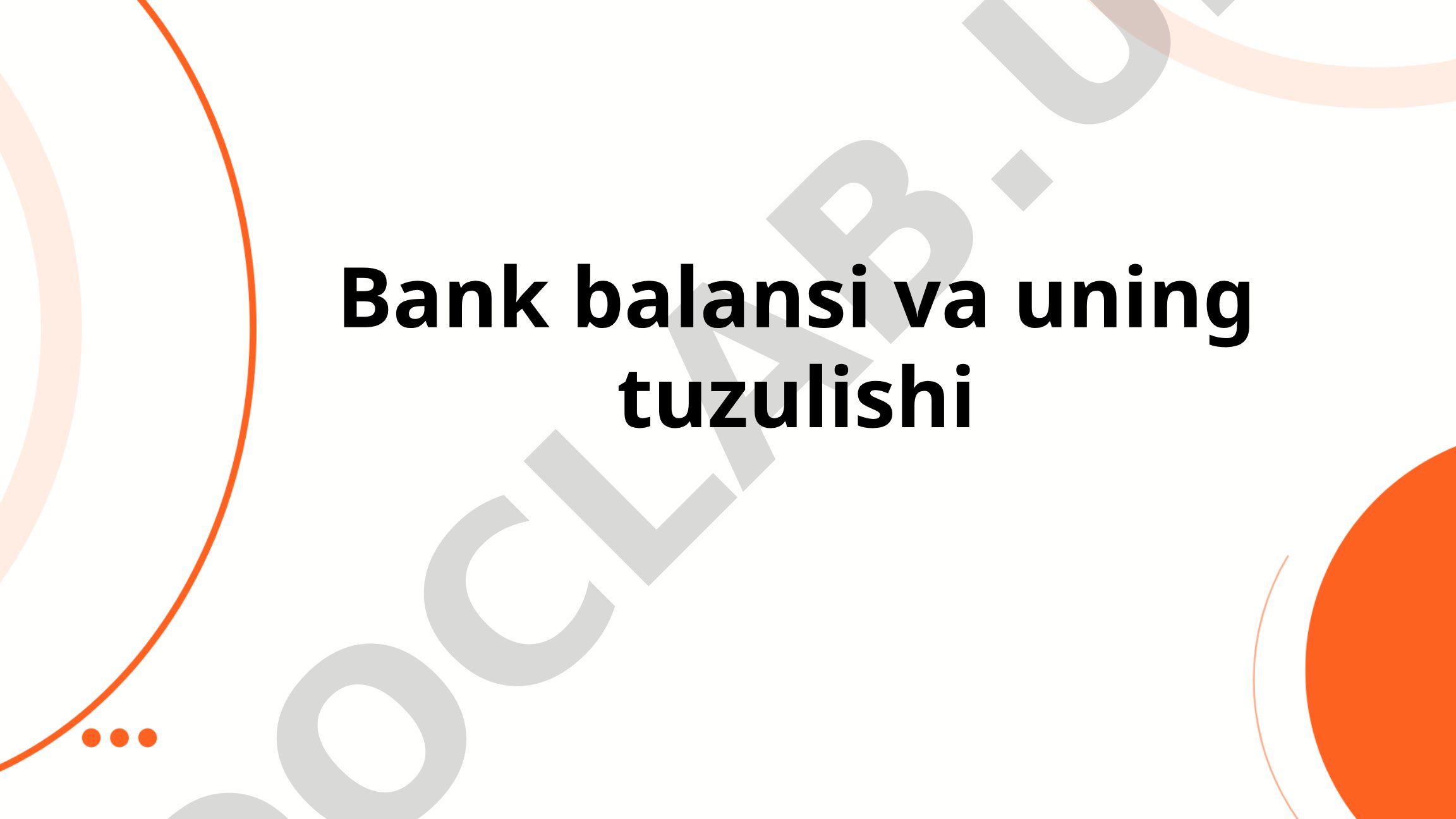 Bank balansi va uning tuzulishi