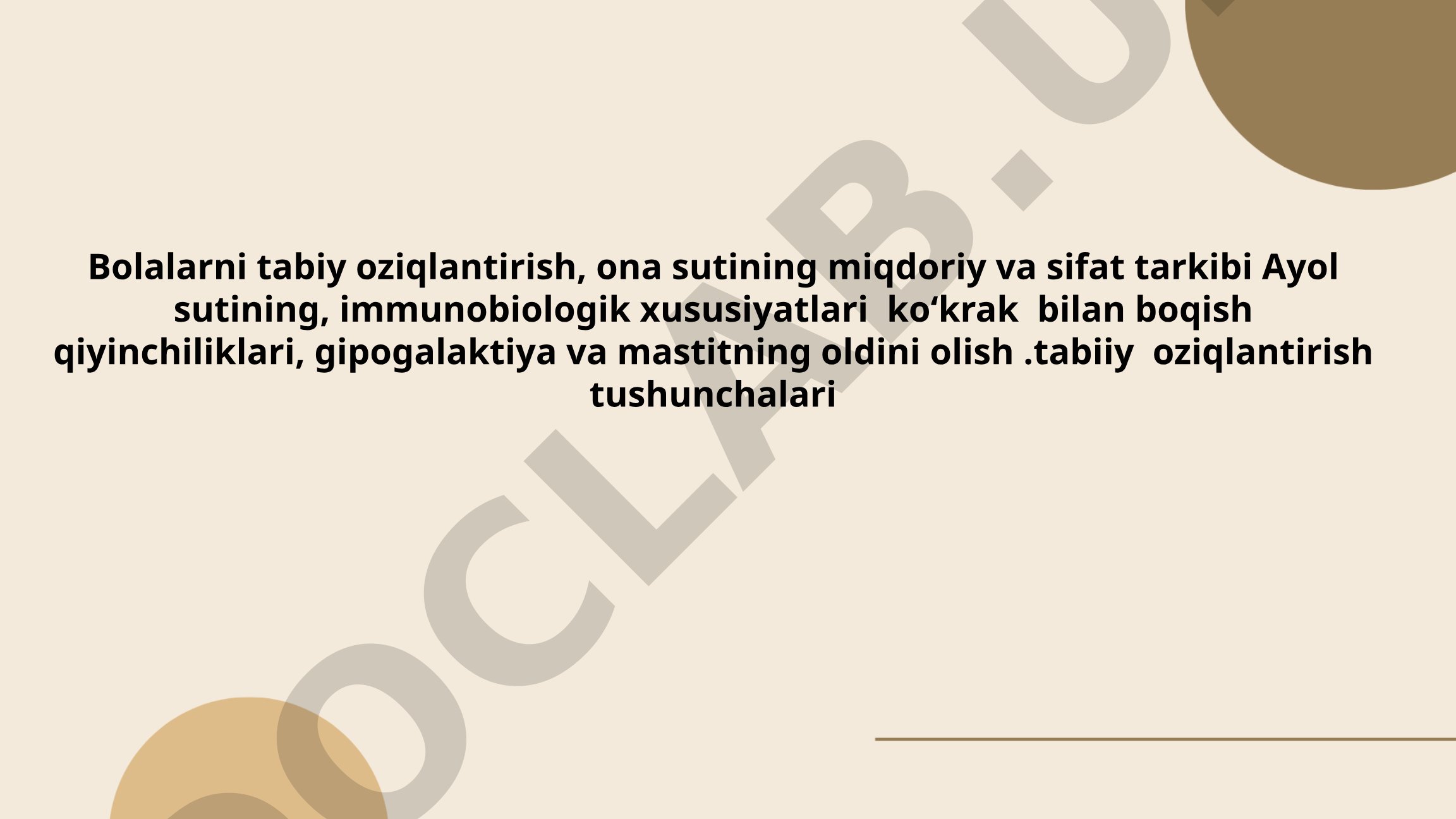Bolalarni tabiiy oziqlantirish va ona sutining tarkibi
