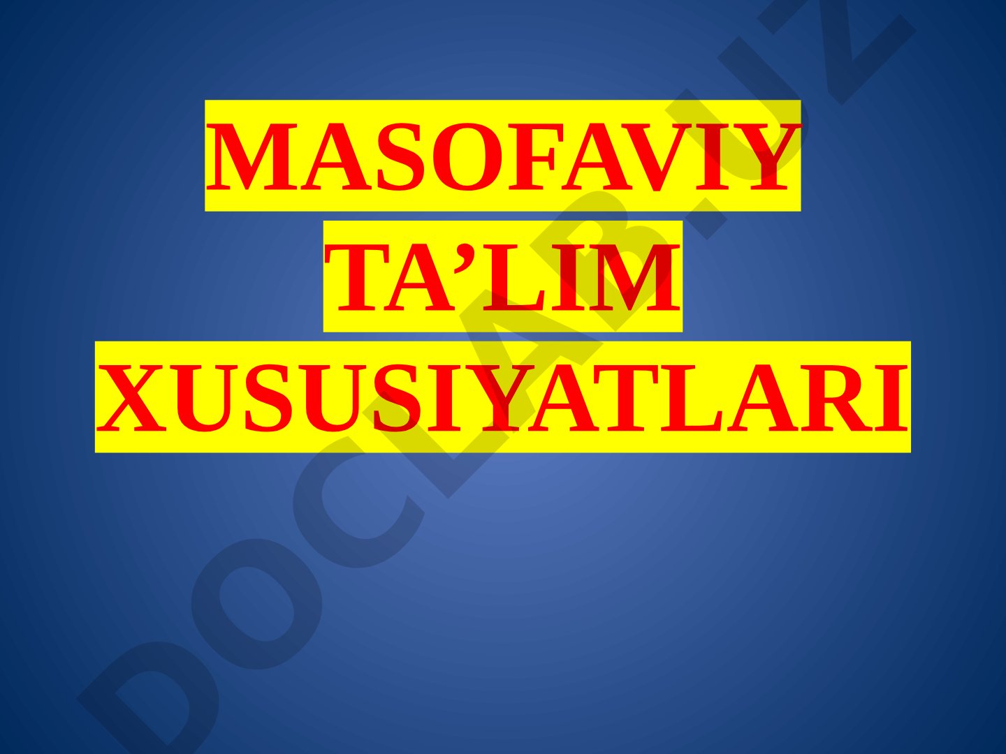 Masofaviy ta’lim tizimi, asosiy texnologiyalar, modullar va qulayliklar haqida