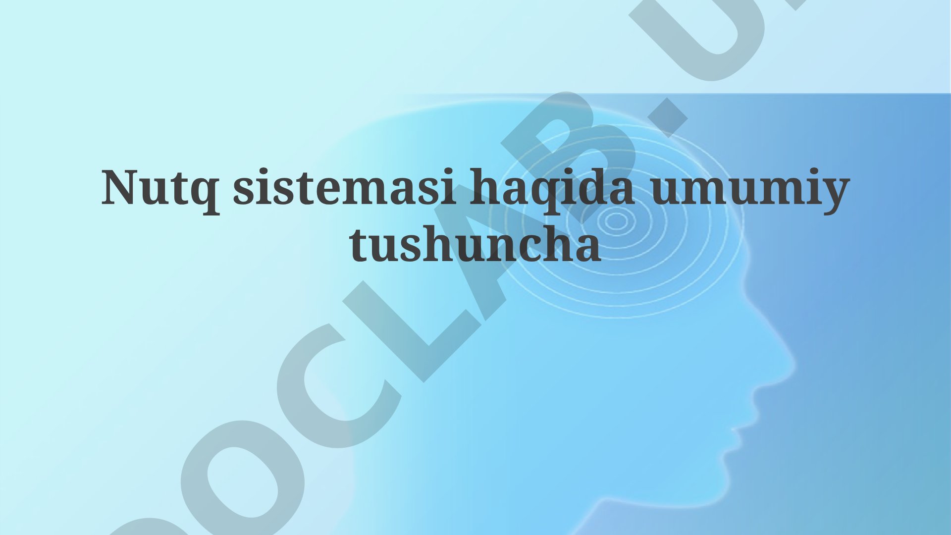 Nutq sistemasi haqida umumiy tushuncha