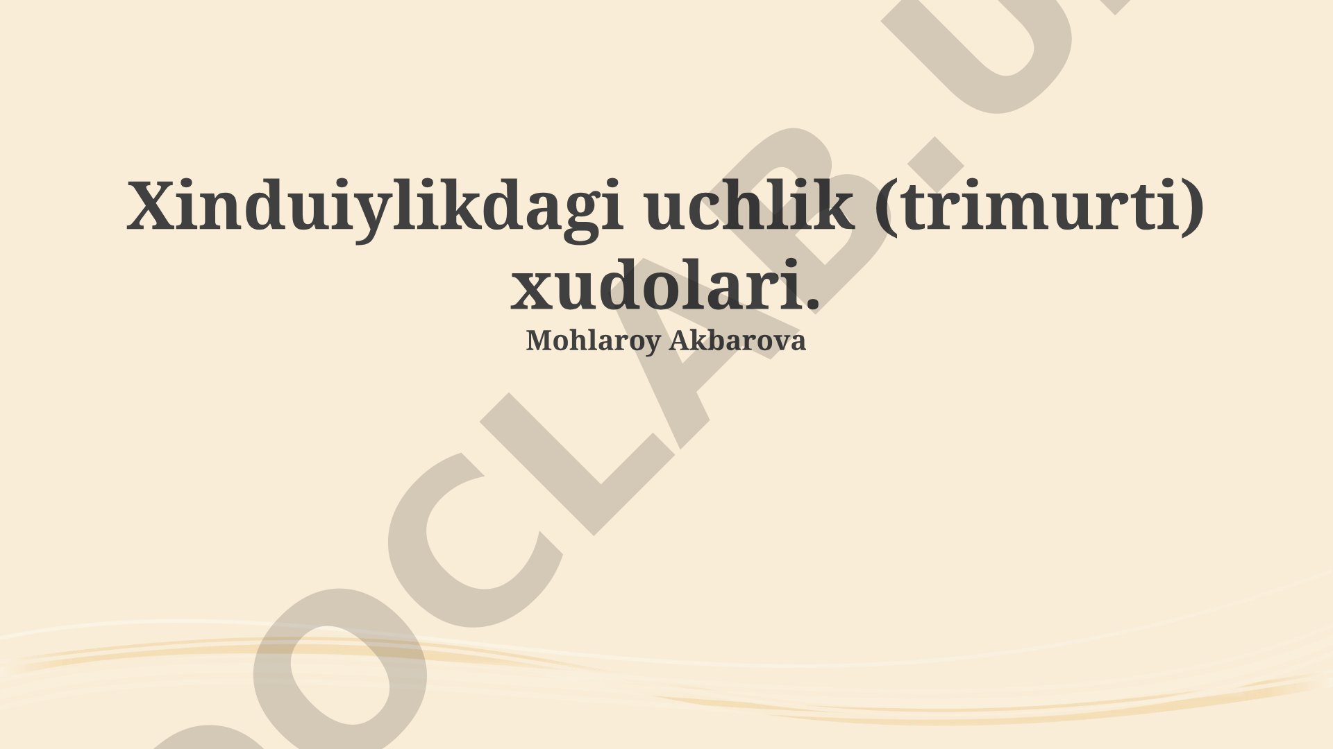 Xinduiylikdagi uchlik (trimurti) xudolari