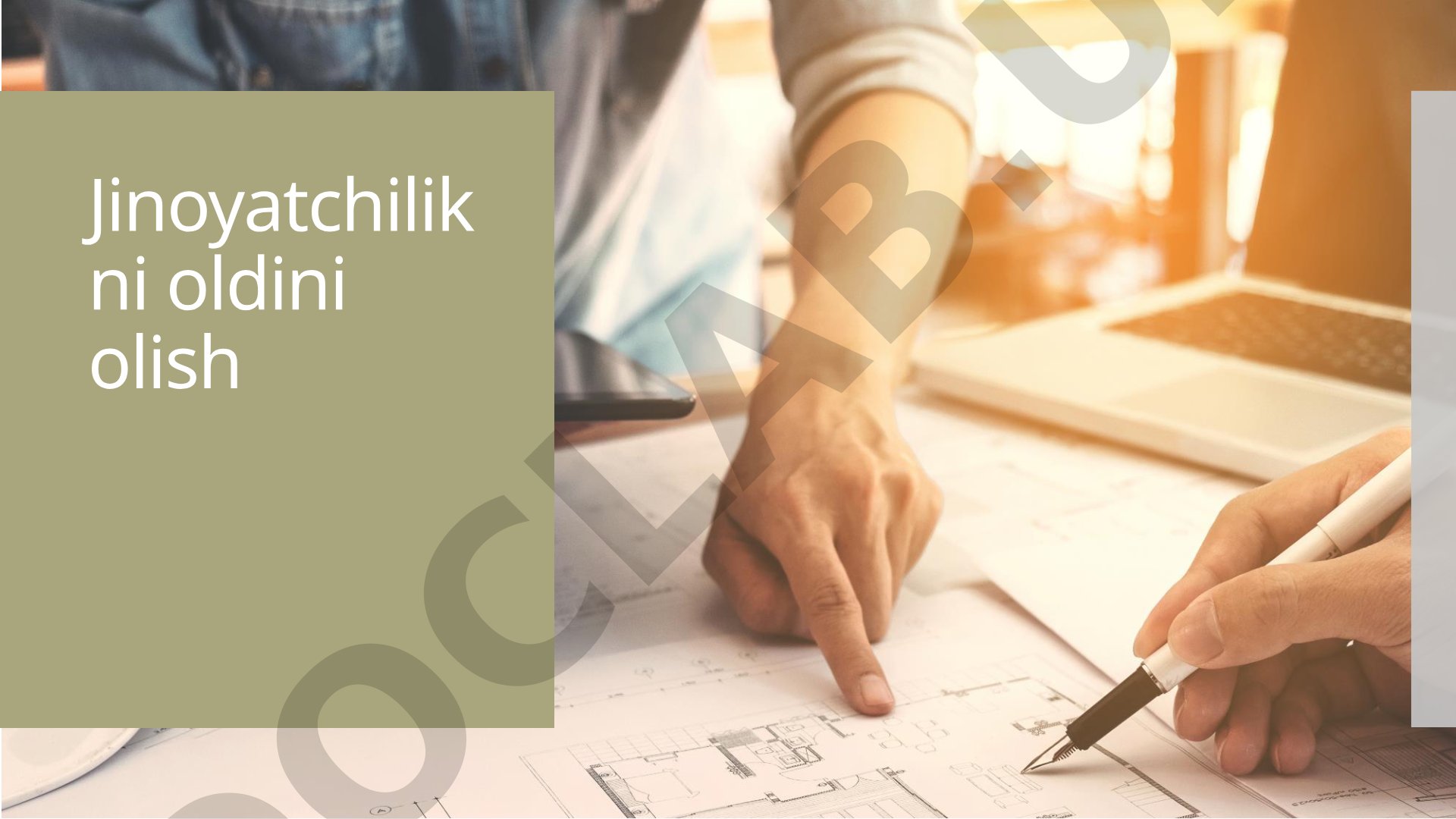 Jinoyatchilikni oldini olish va huquqbuzarlik profilaktikasi