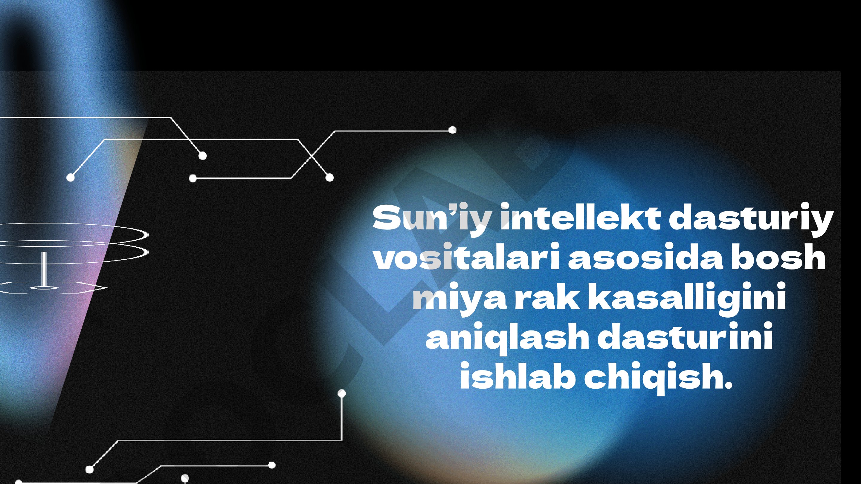 Sun’iy intellekt dasturiy vositalari asosida bosh miya rak kasalligini aniqlash dasturini ishlab chiqish