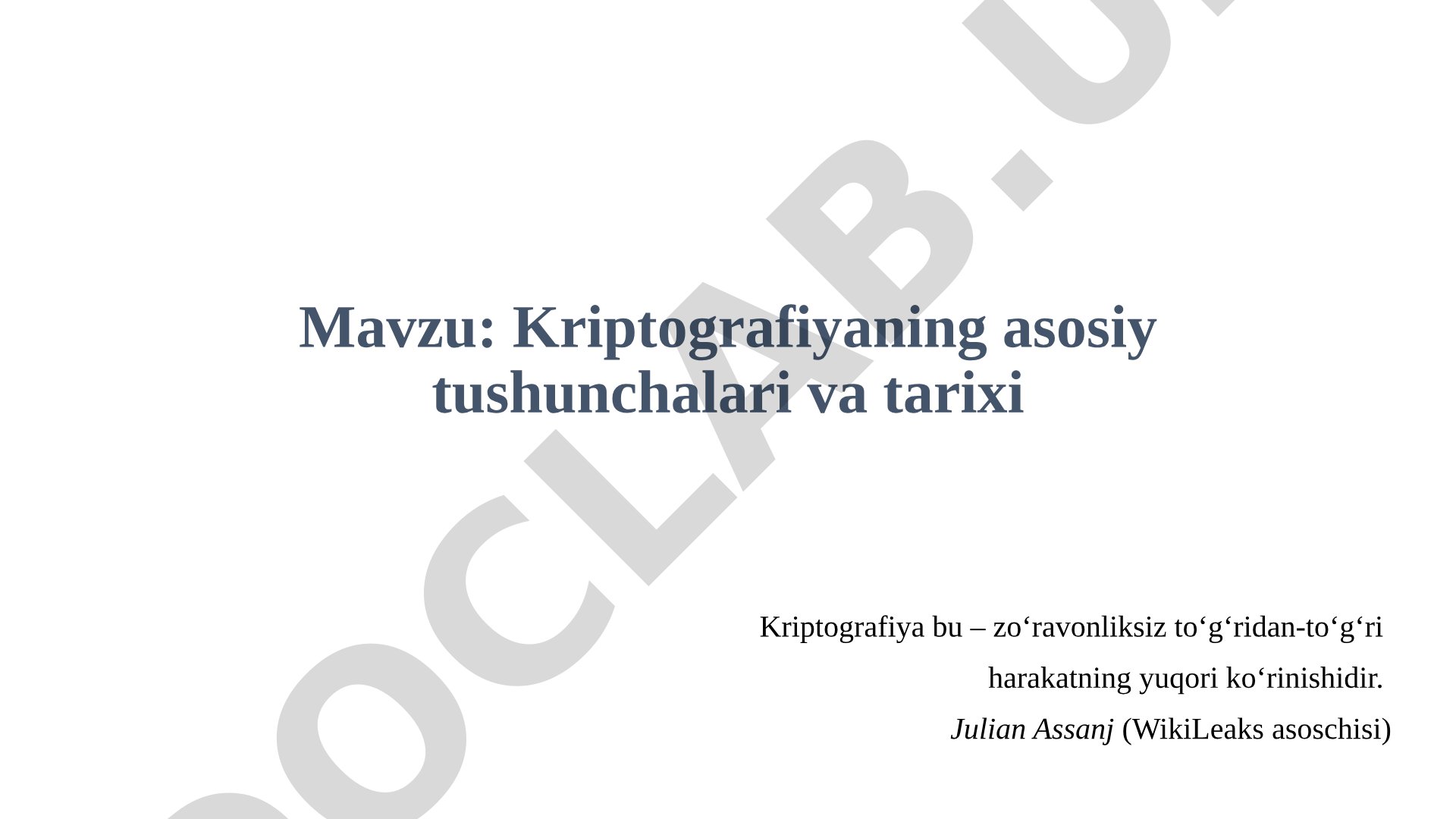 Kriptografiyaning asosiy tushunchalari va tarixi