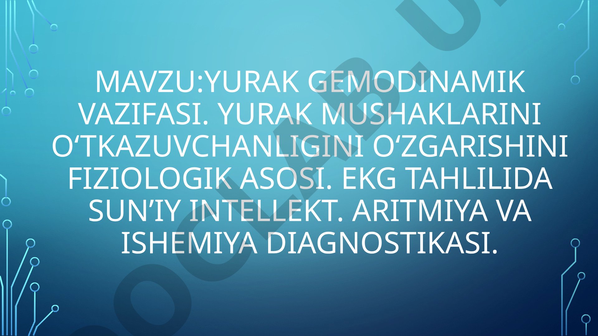 Yurak gemodinamik vazifasi va EKG tahlilida sun’iy intellekt