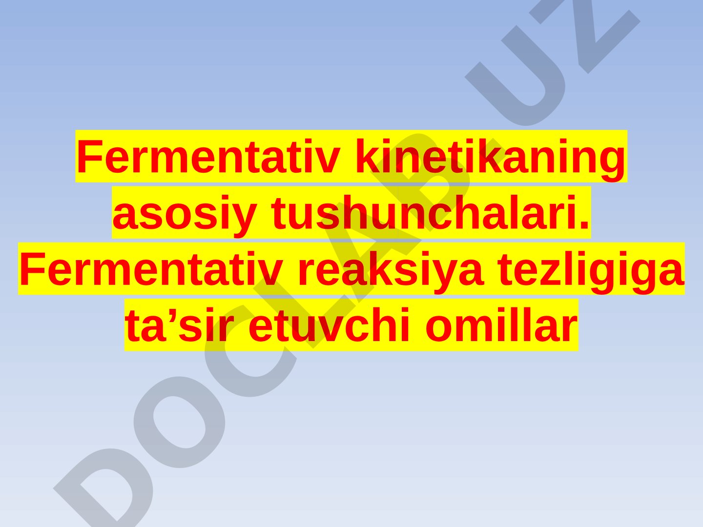 Fermentativ kinetikaning asosiy tushunchalari