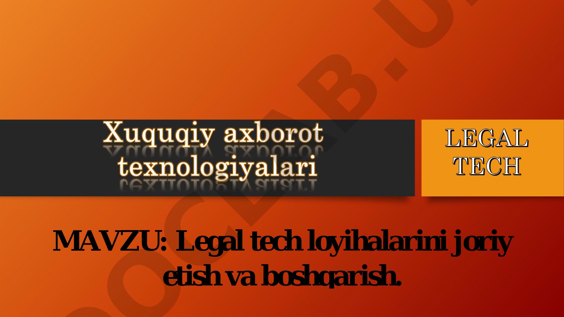 Legal tech loyihalarini joriy etish va boshqarish