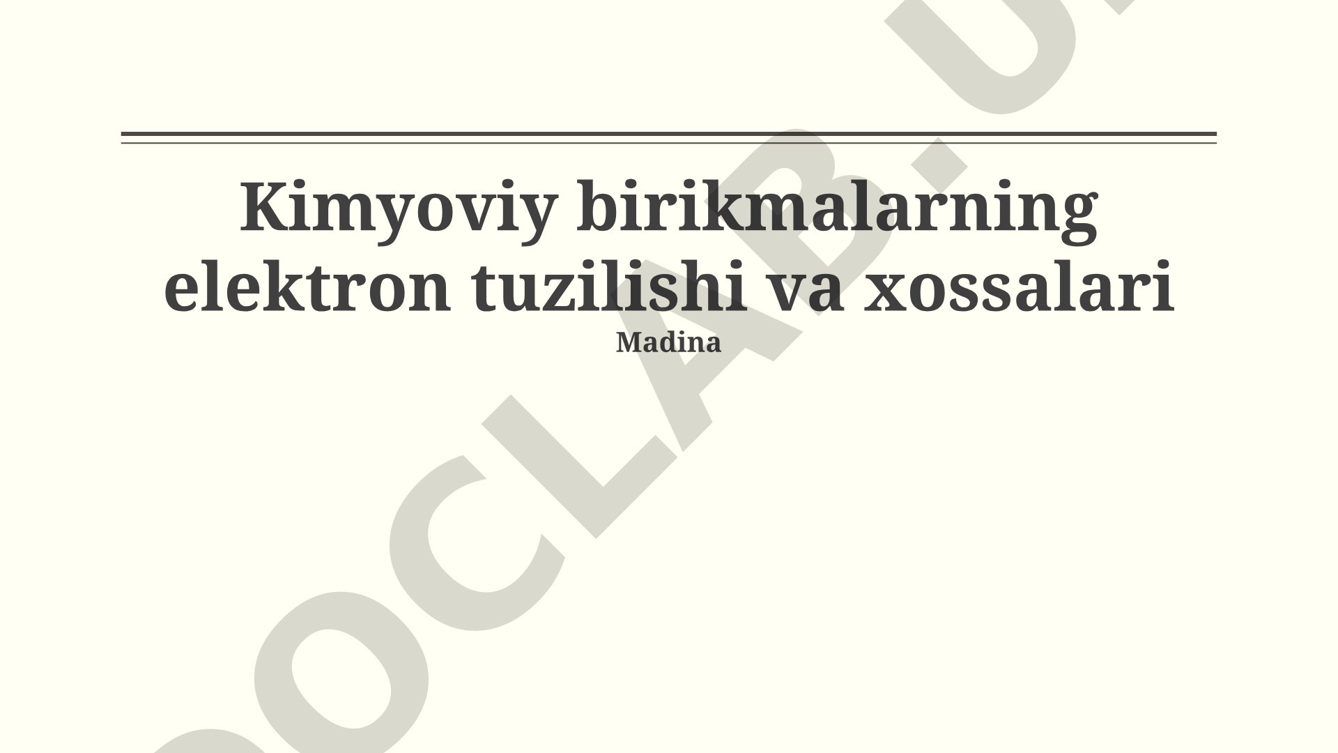 Kimyoviy birikmalarning elektron tuzilishi va xossalari