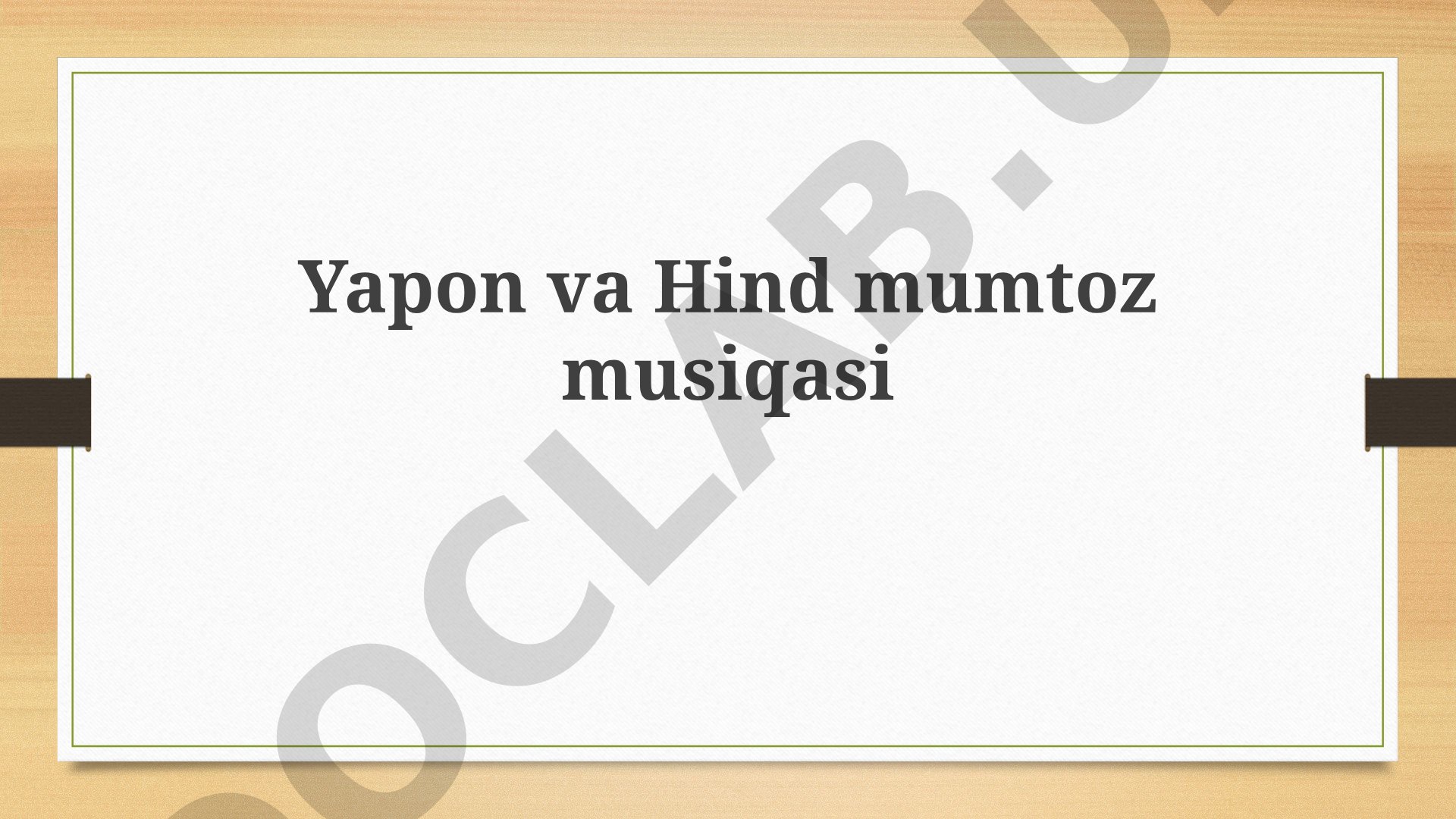 Yapon va Hind mumtoz musiqasi