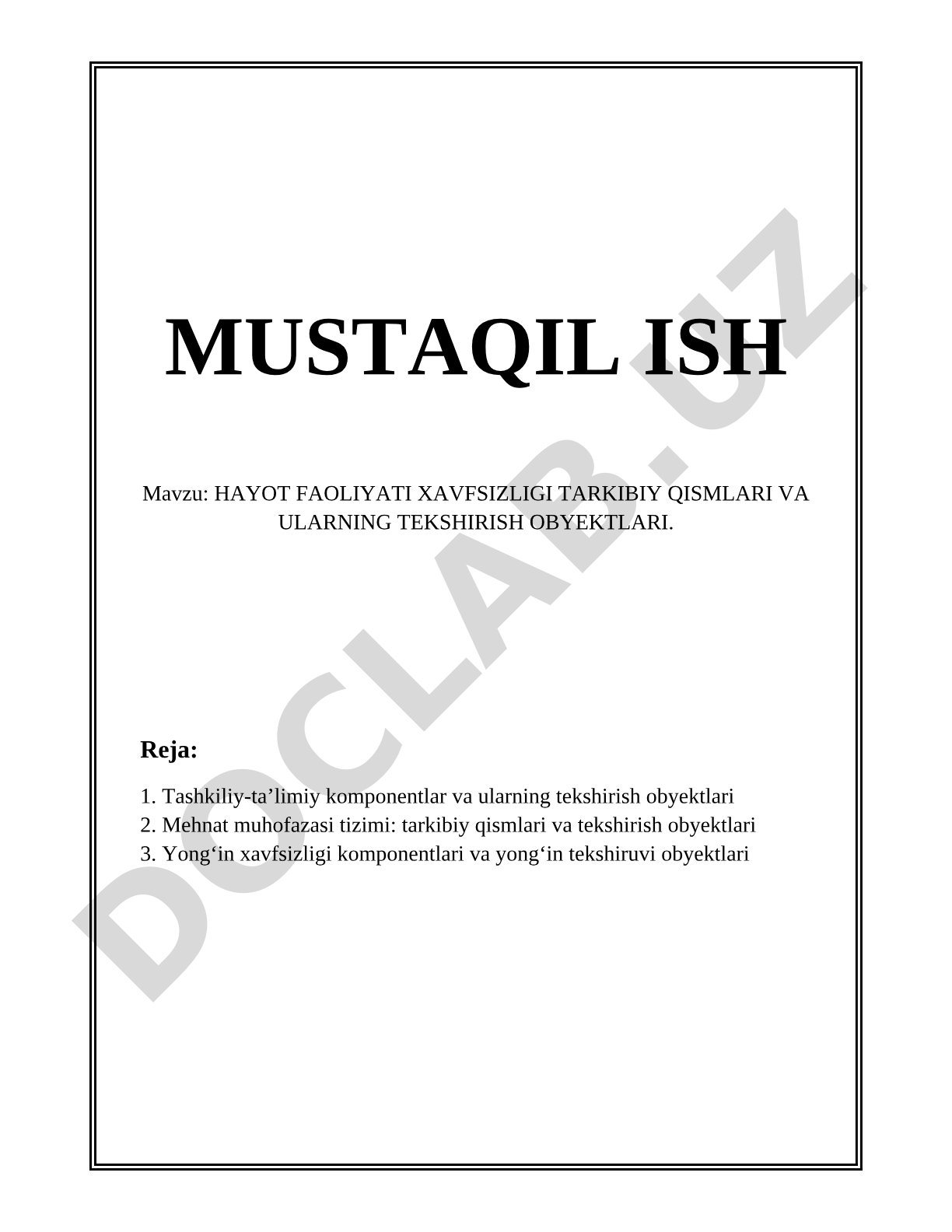 HAYOT FAOLIYATI XAVFSIZLIGI TARKIBIY QISMLARI VA ULARNING TEKSHIRISH OBYEKTLARI
