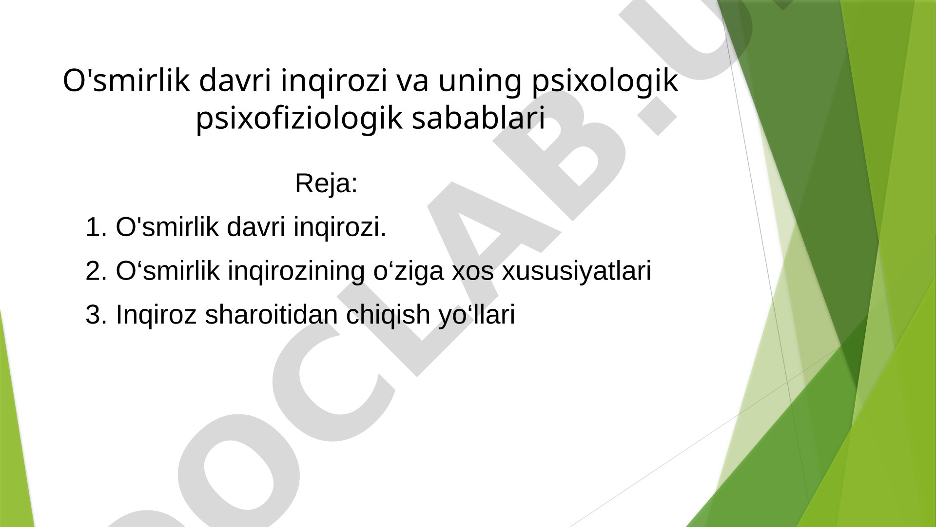 O'smirlik davri inqirozi va uning psixologik psixofiziologik sabablari