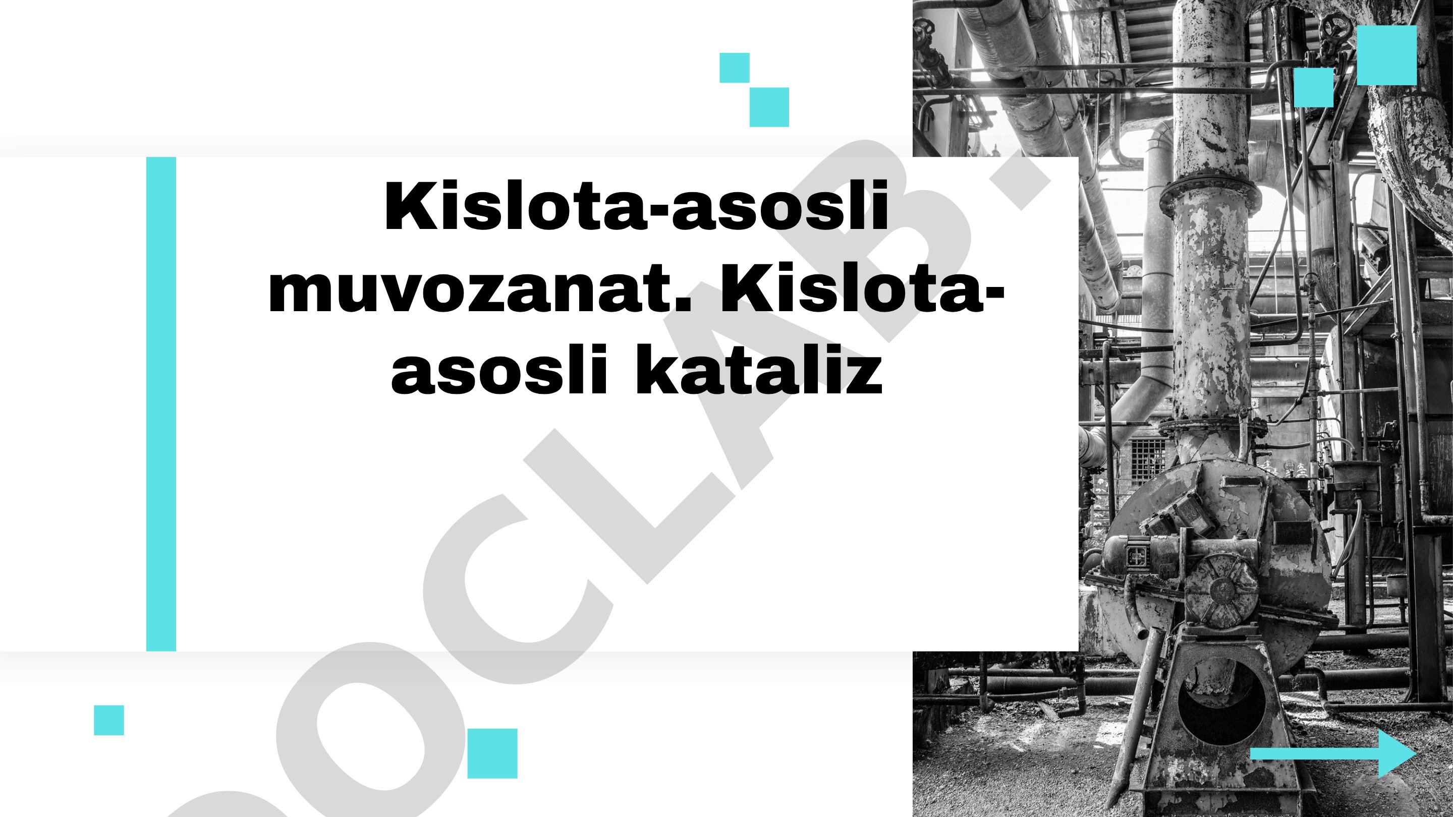 Kislota-asosli muvozanat, kataliz va Le Chatelier printsipi haqida