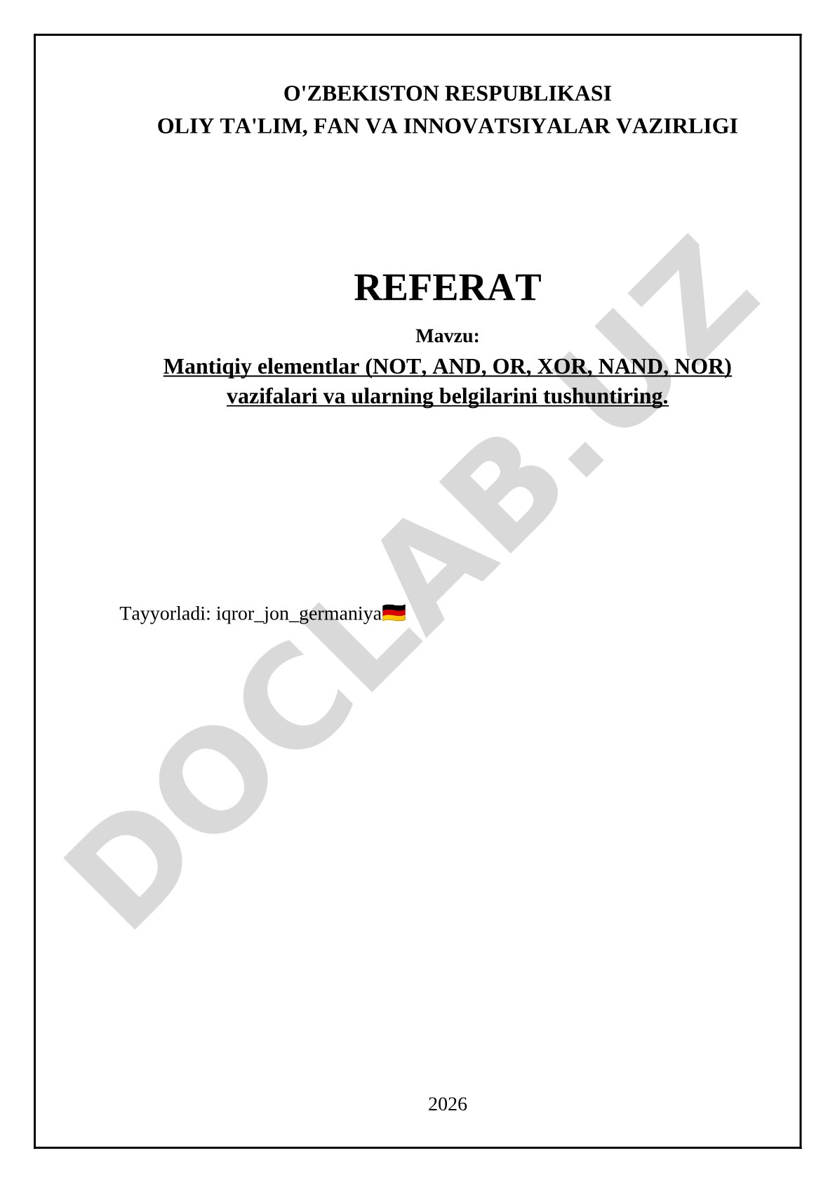 Mantiqiy elementlar (NOT, AND, OR, XOR, NAND, NOR) vazifalari va ularning belgilari