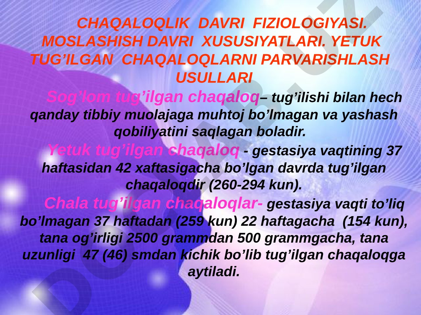 Chaqaloqlik Davri Fiziologiyasi. Moslashish Davri Xususiyatlari. Yetuk Tug'ilgan Chaqaloqlarni Parvarishlash Usullari