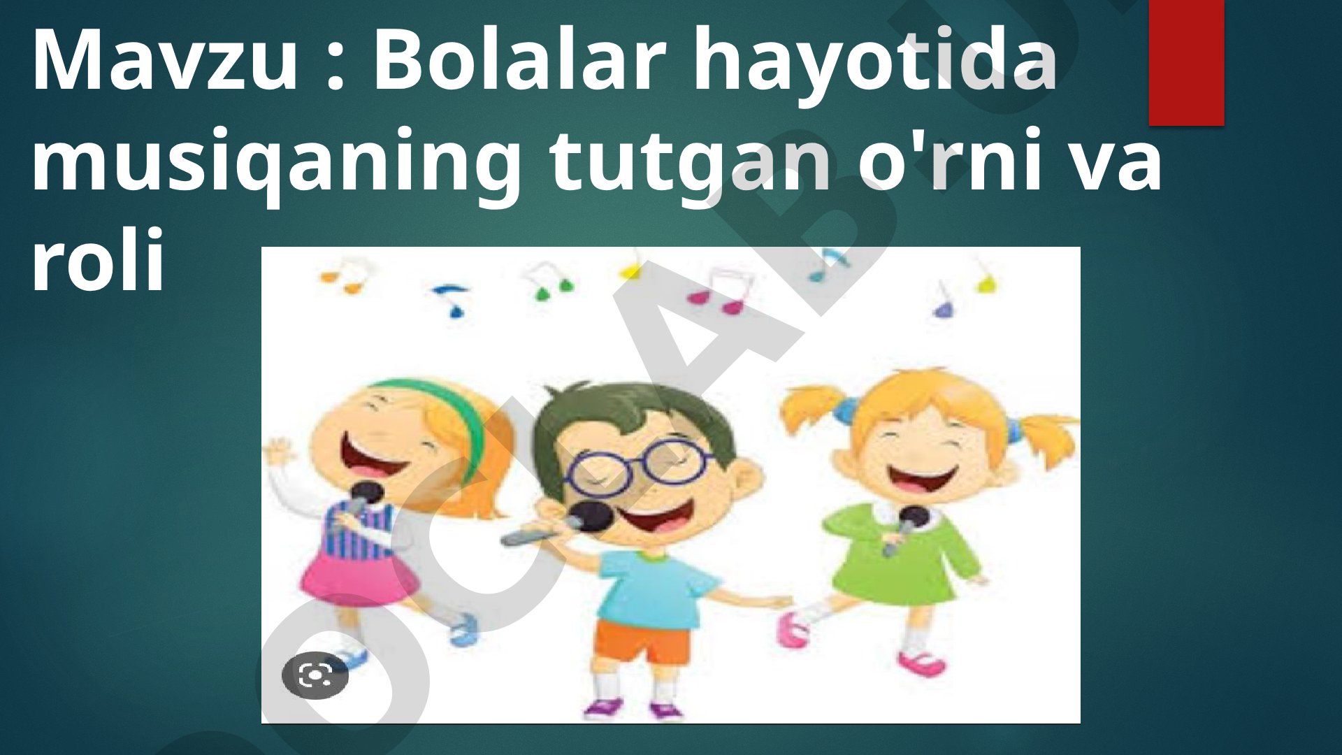 Bolalar hayotida musiqaning tutgan o'rni va roli