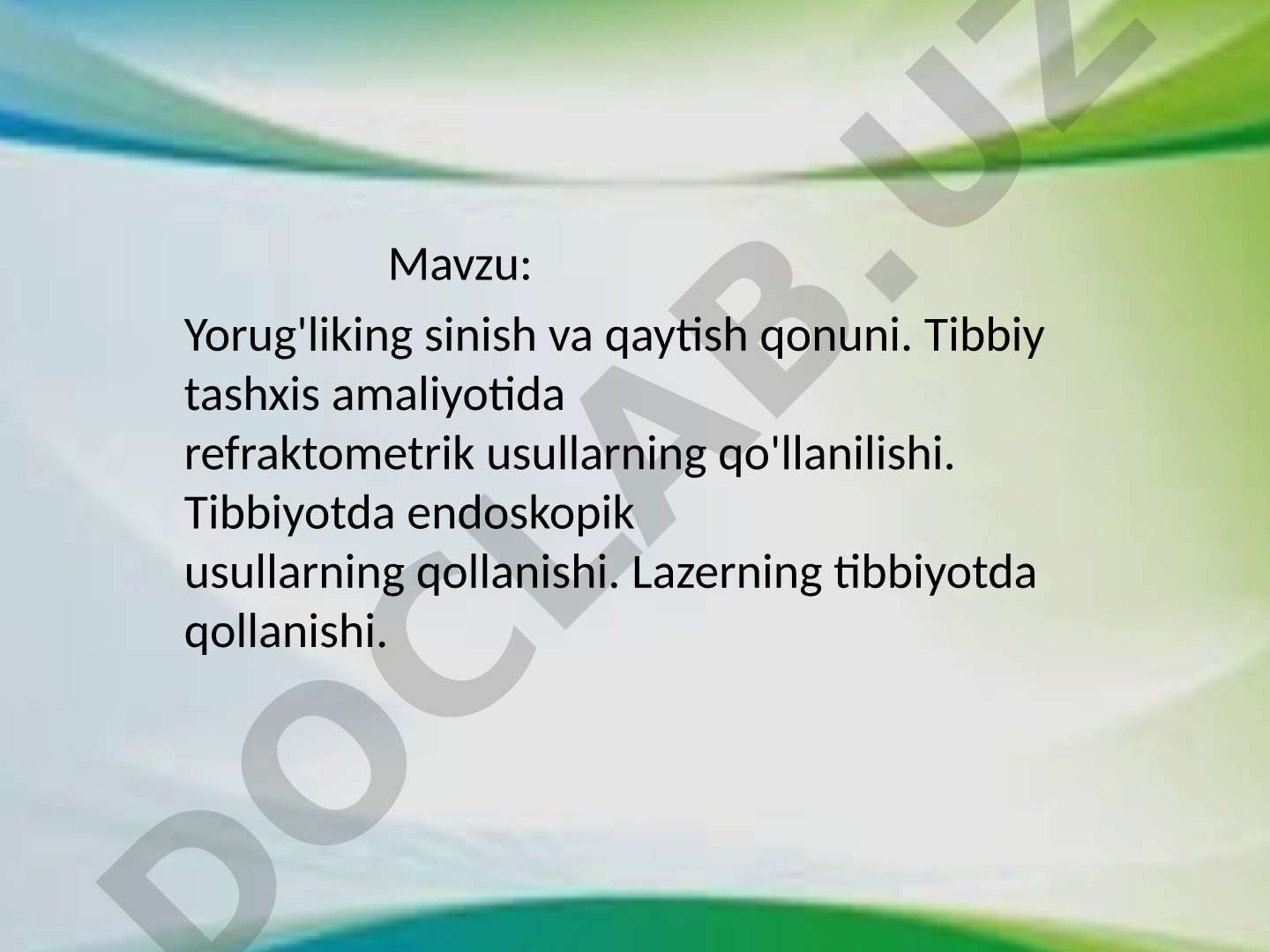 Yorug'likning sinish va qaytish qonuni, tibbiyotda qo'llanilishi