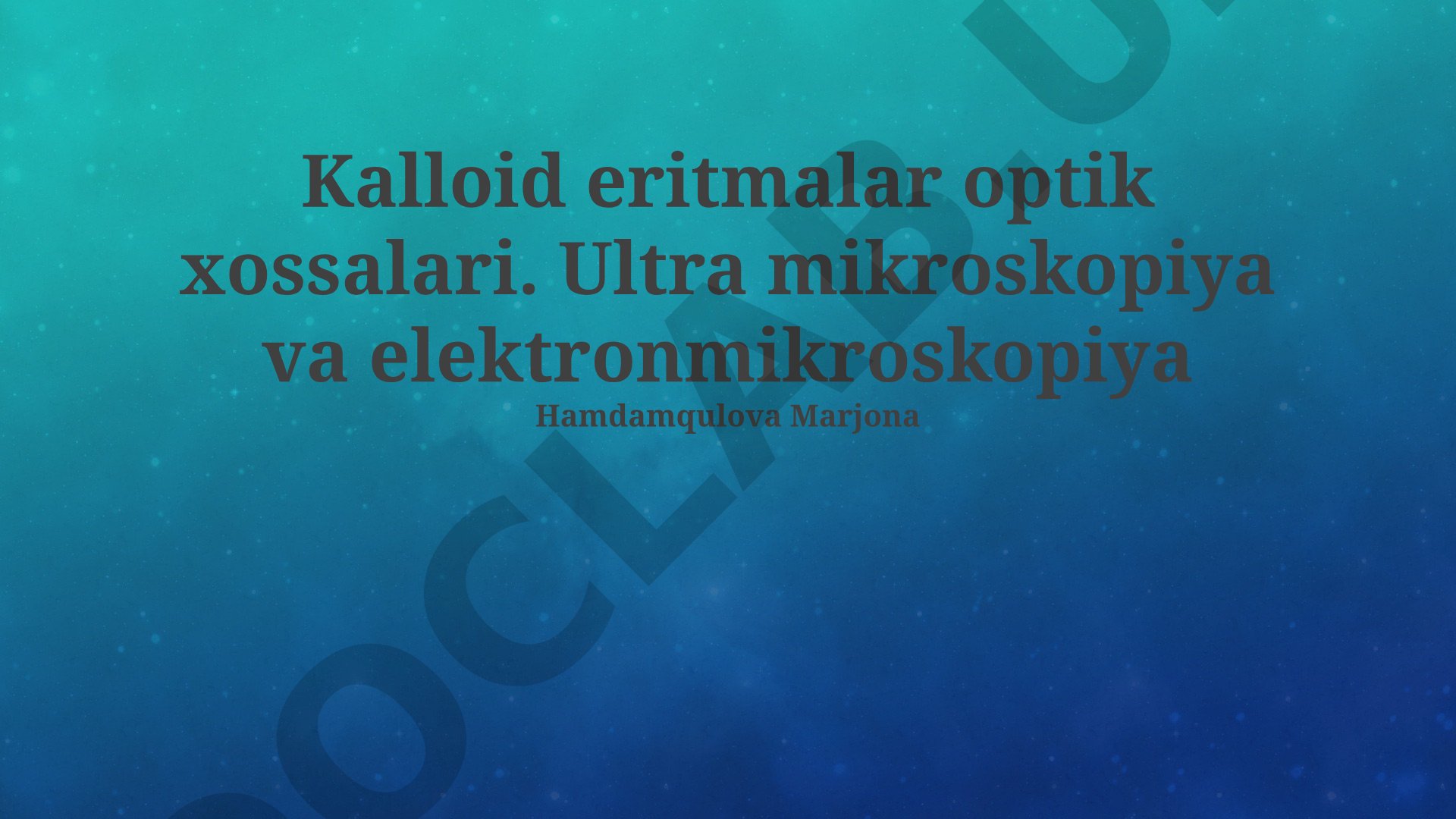 Kolloid eritmalar optik xossalari. Ultra mikroskopiya va elektronmikroskopiya