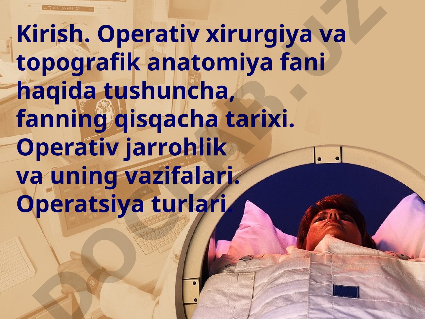 Operativ jarrohlik va topografik anatomiya faniga kirish