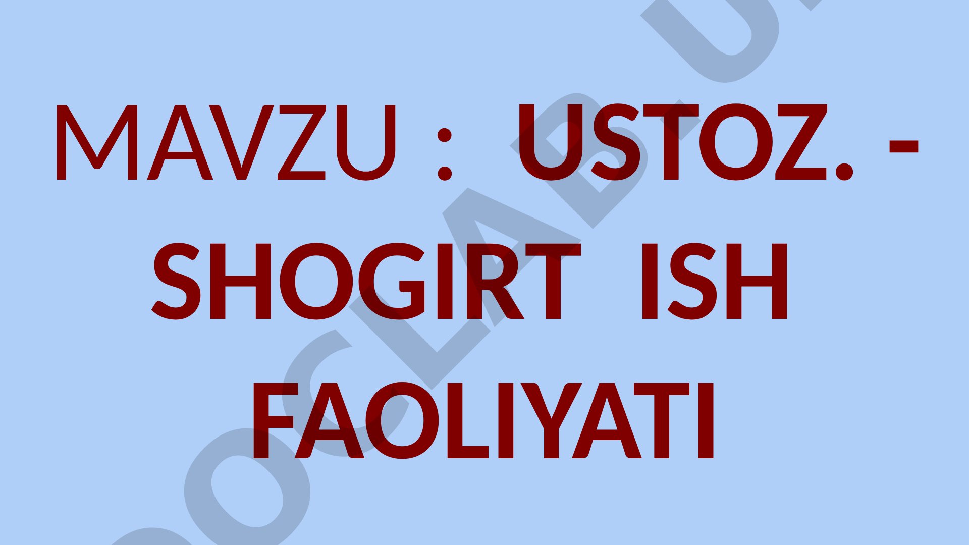 USTOZ - SHOGIRT ISH FAOLIYATI