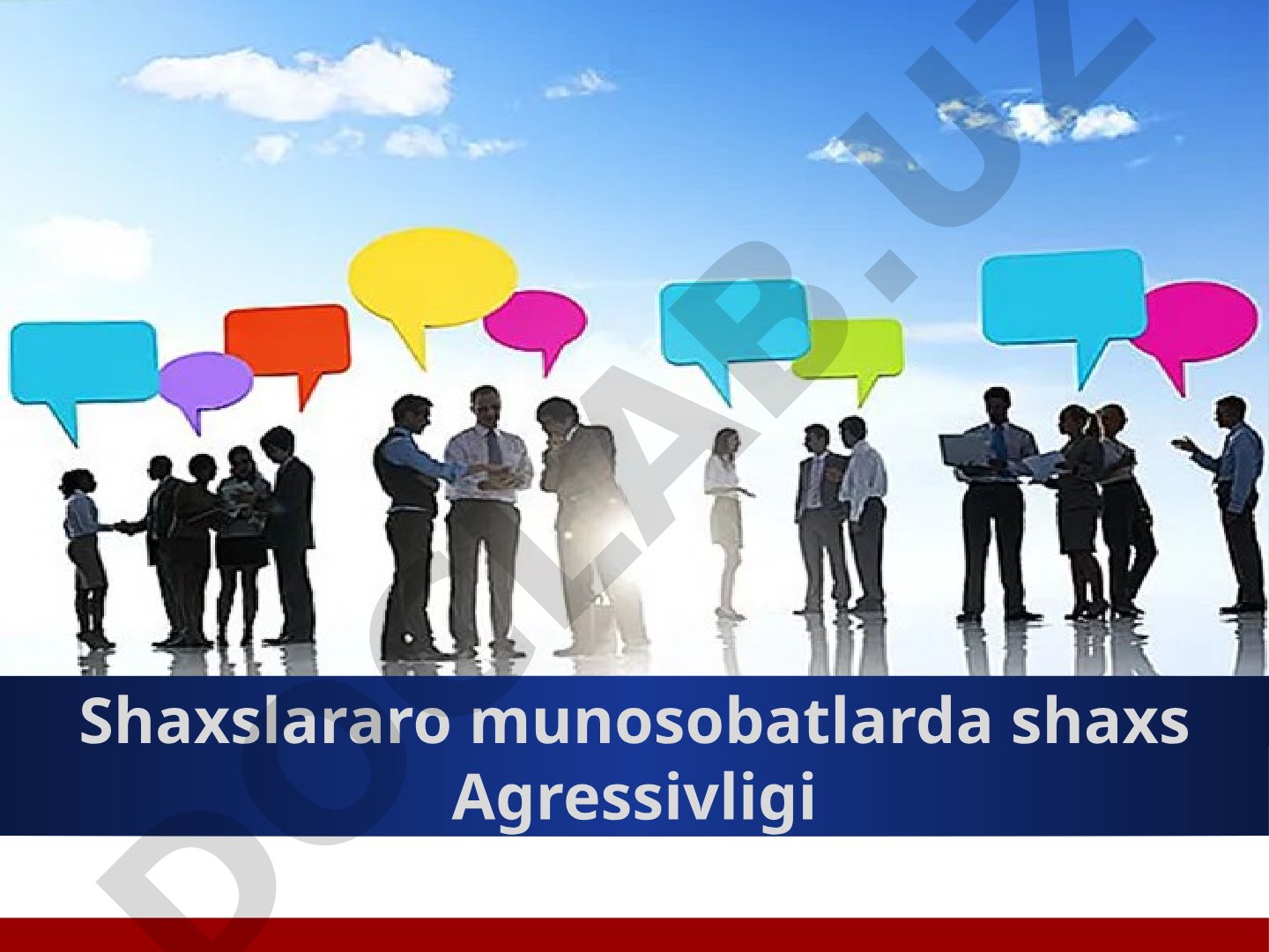 Shaxslararo munosobatlarda shaxs Agressivligi