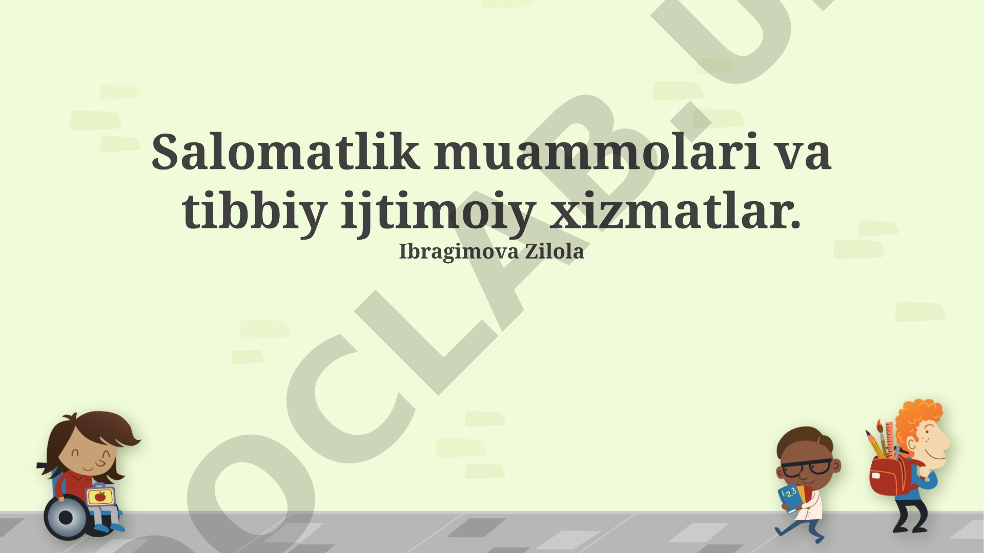 Salomatlik muammolari va tibbiy ijtimoiy xizmatlar