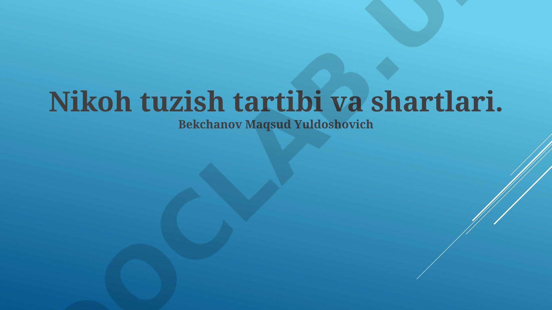 Nikoh tuzish tartibi va shartlari