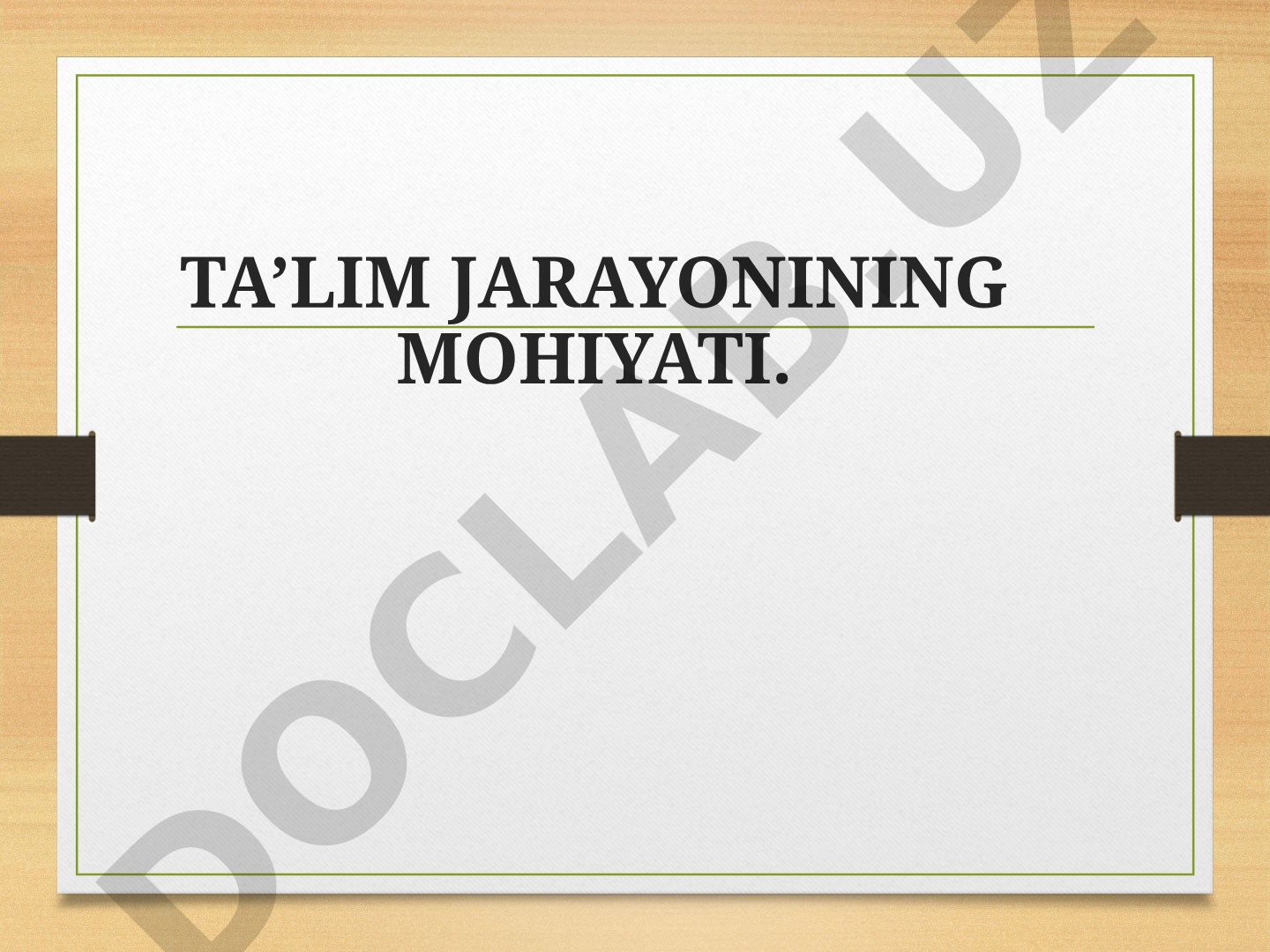 Ta'lim jarayonining mohiyati