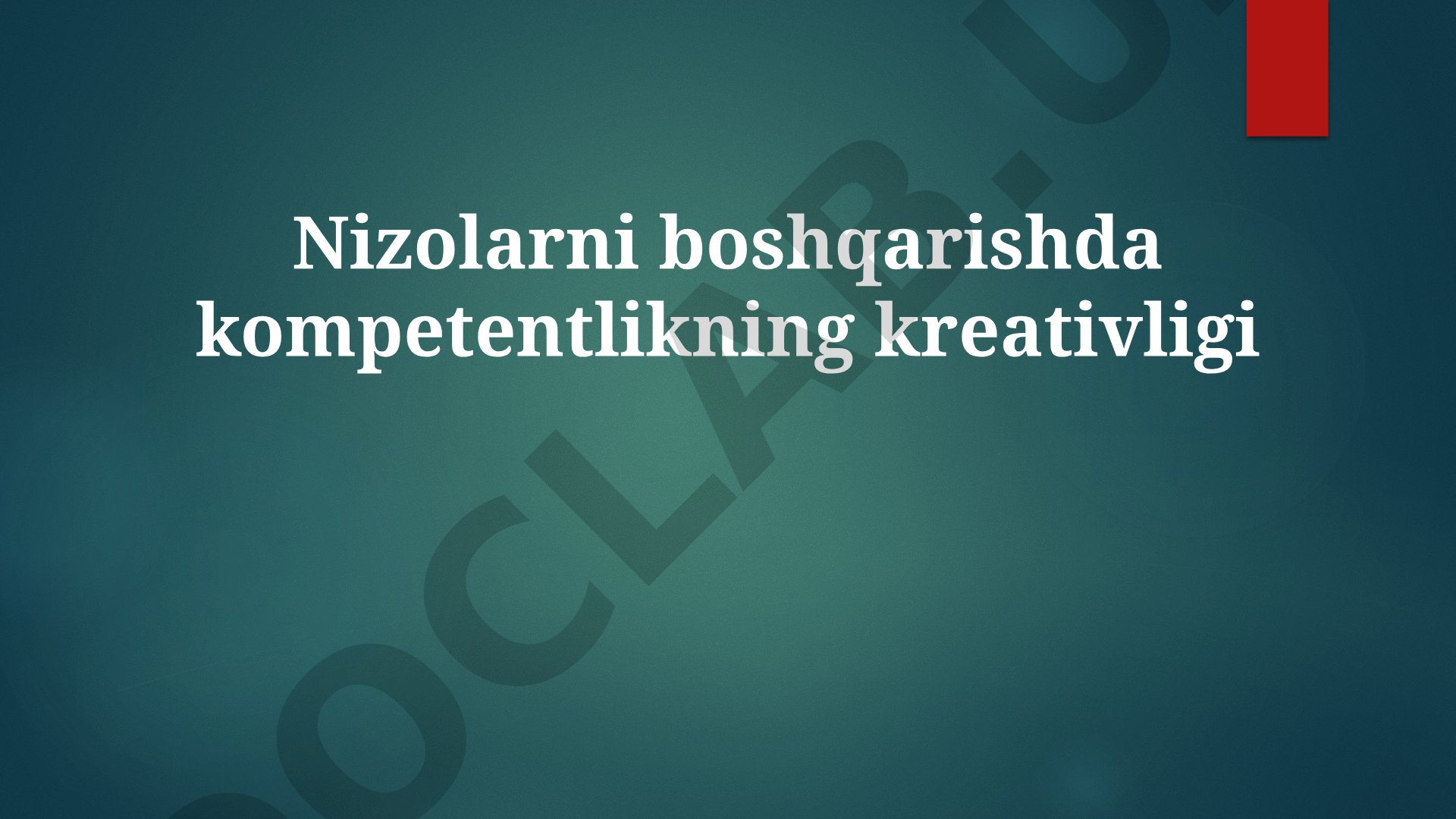 Nizolarni boshqarishda kompetentlikning kreativligi