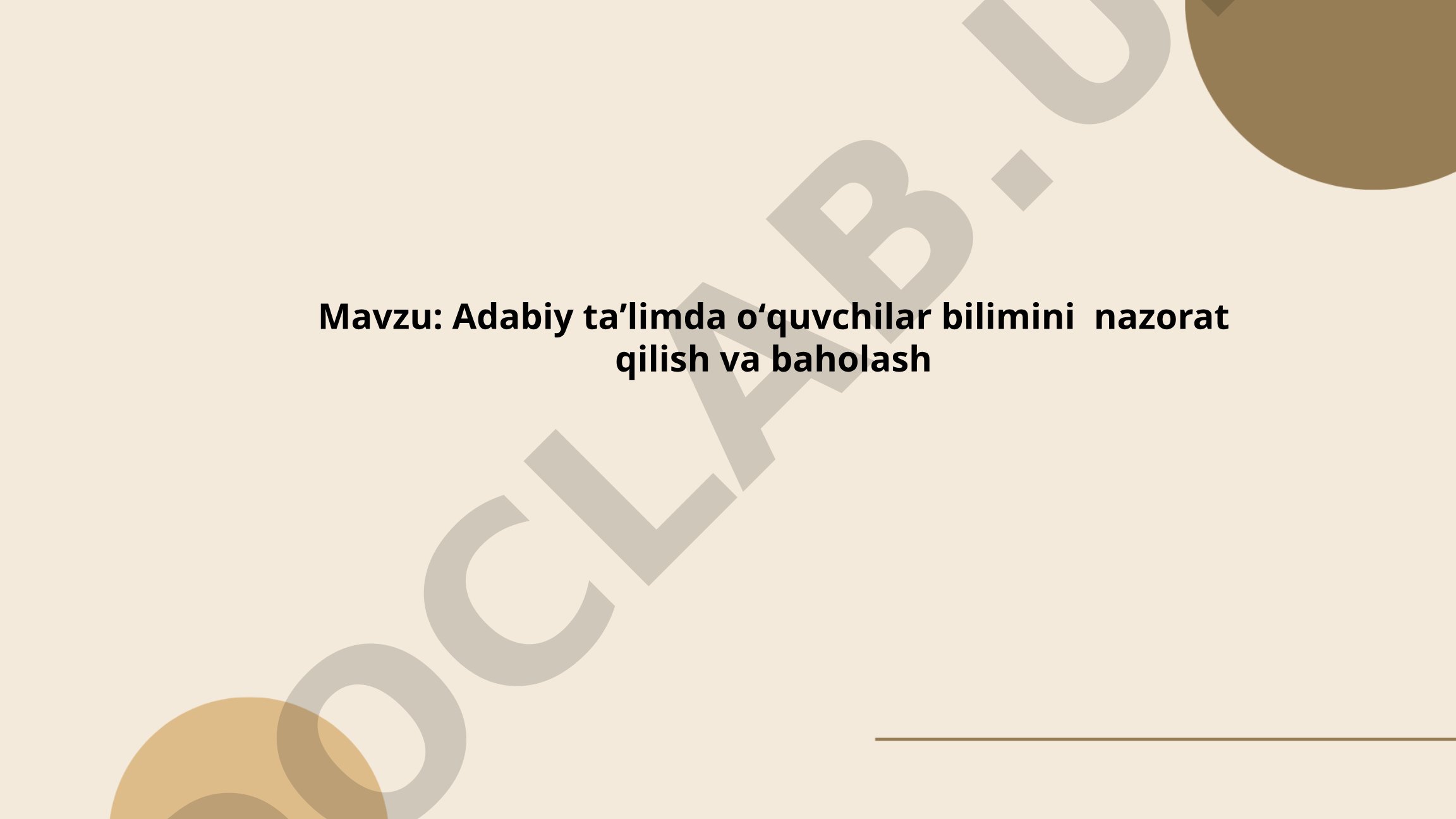 Adabiy taʼlimda oʻquvchilar bilimini nazorat qilish va baholash