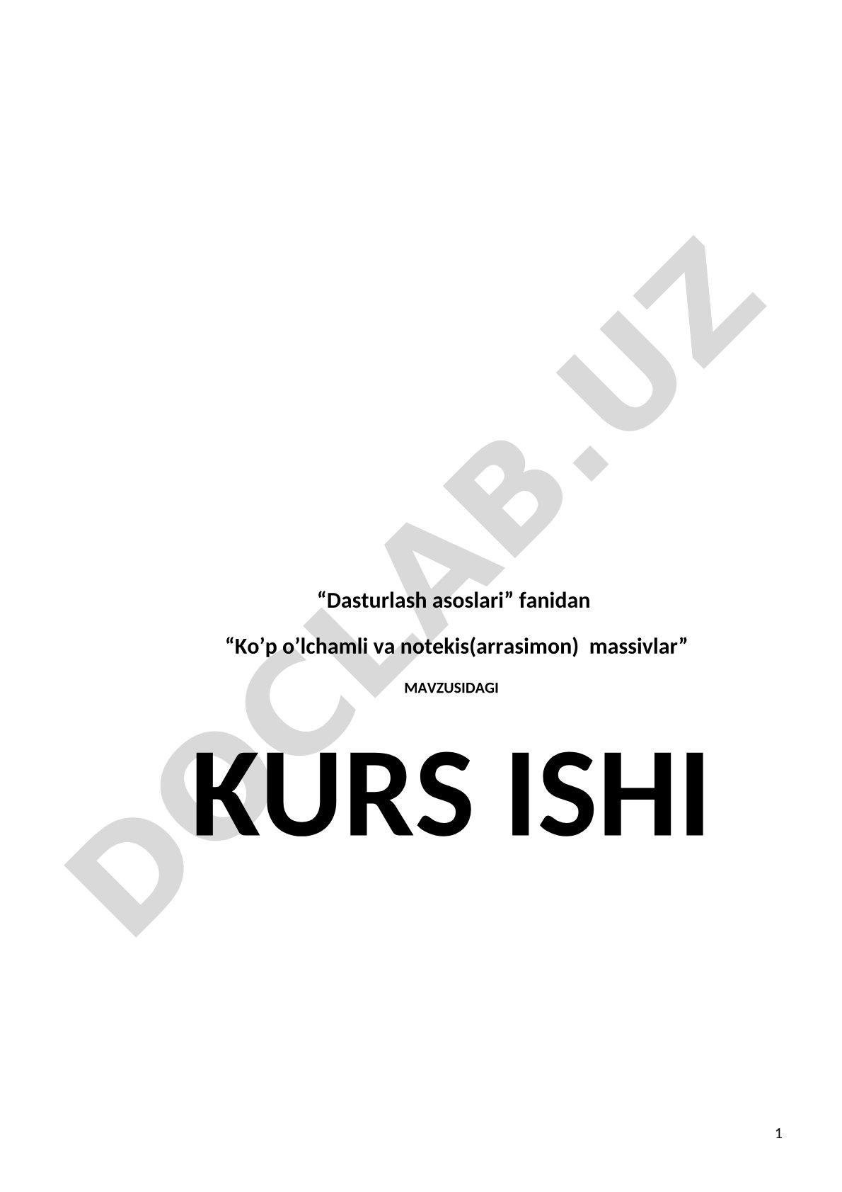 Ko'p o'lchamli va notekis(arrasimon) massivlar