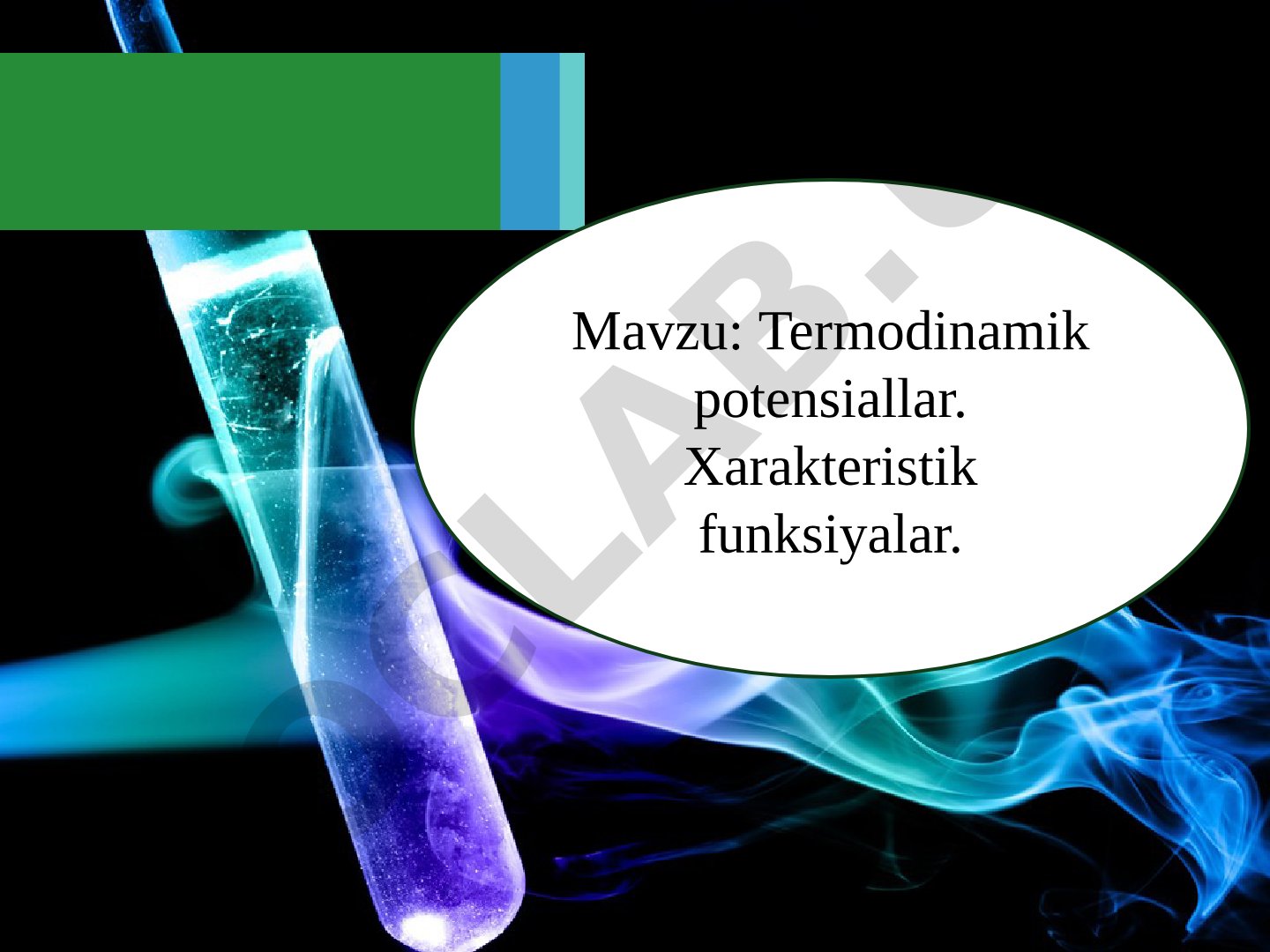 Termodinamik potensiallar. Xarakteristik funksiyalar