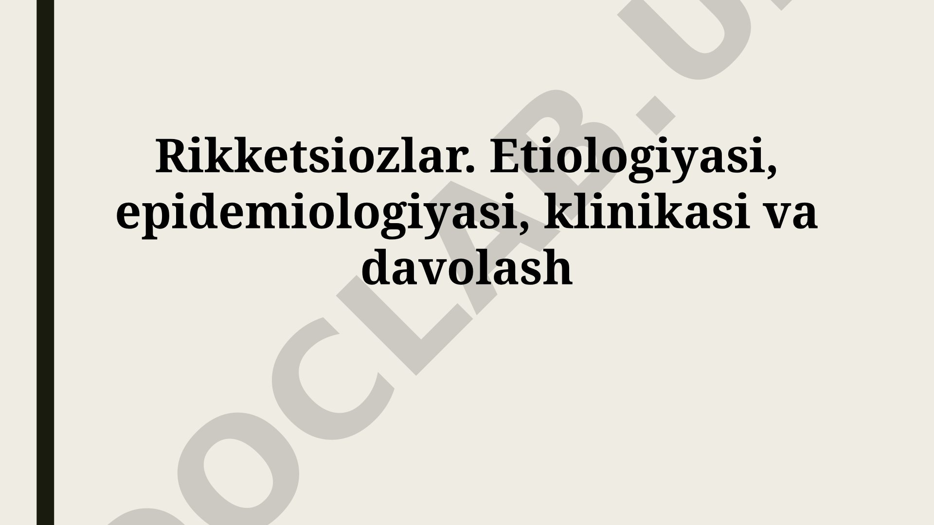 Rikketsiozlar etiologiyasi, epidemiologiyasi, klinikasi va davolash