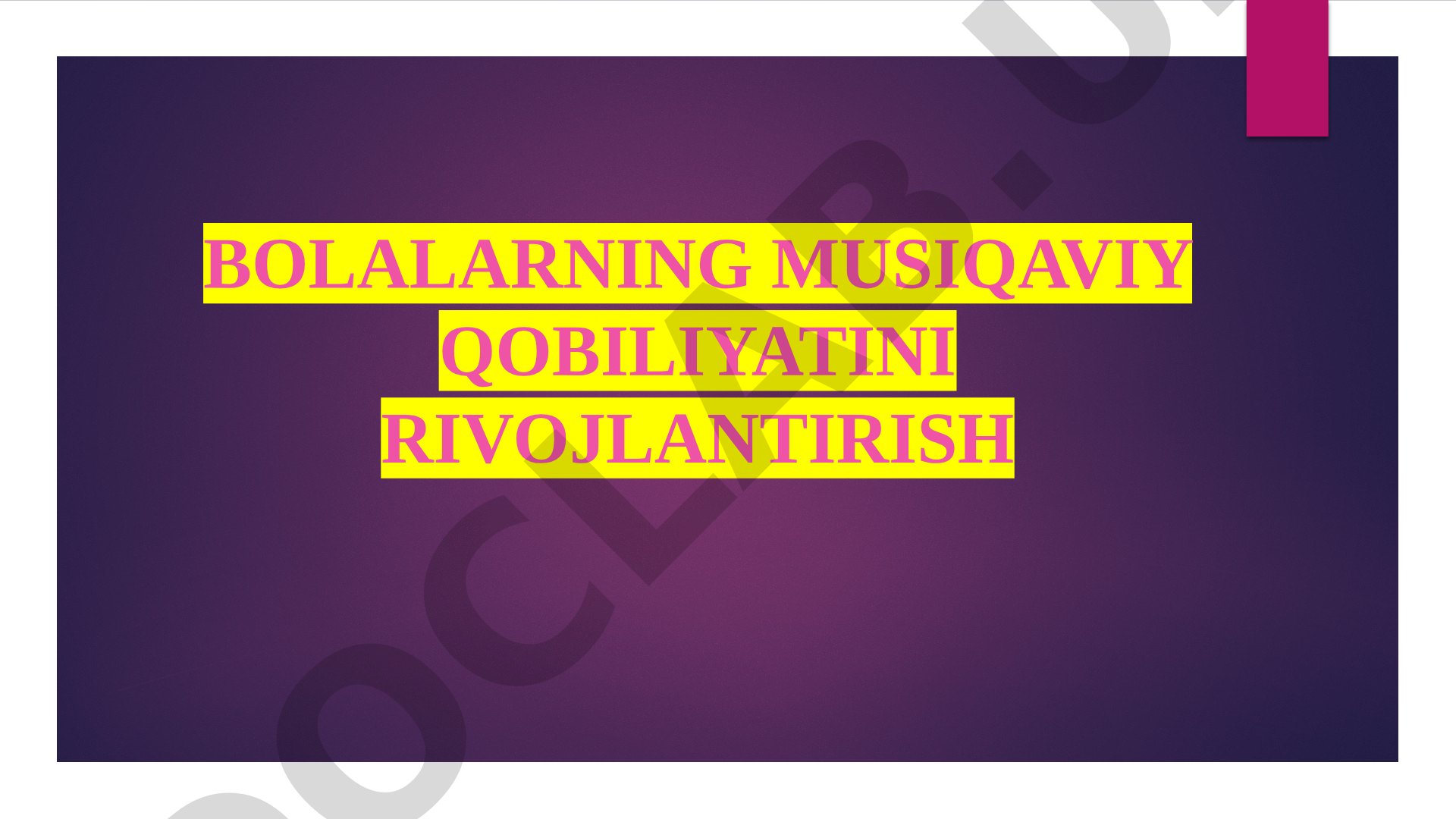 Bolalarning musiqaviy qobiliyatini rivojlantirish