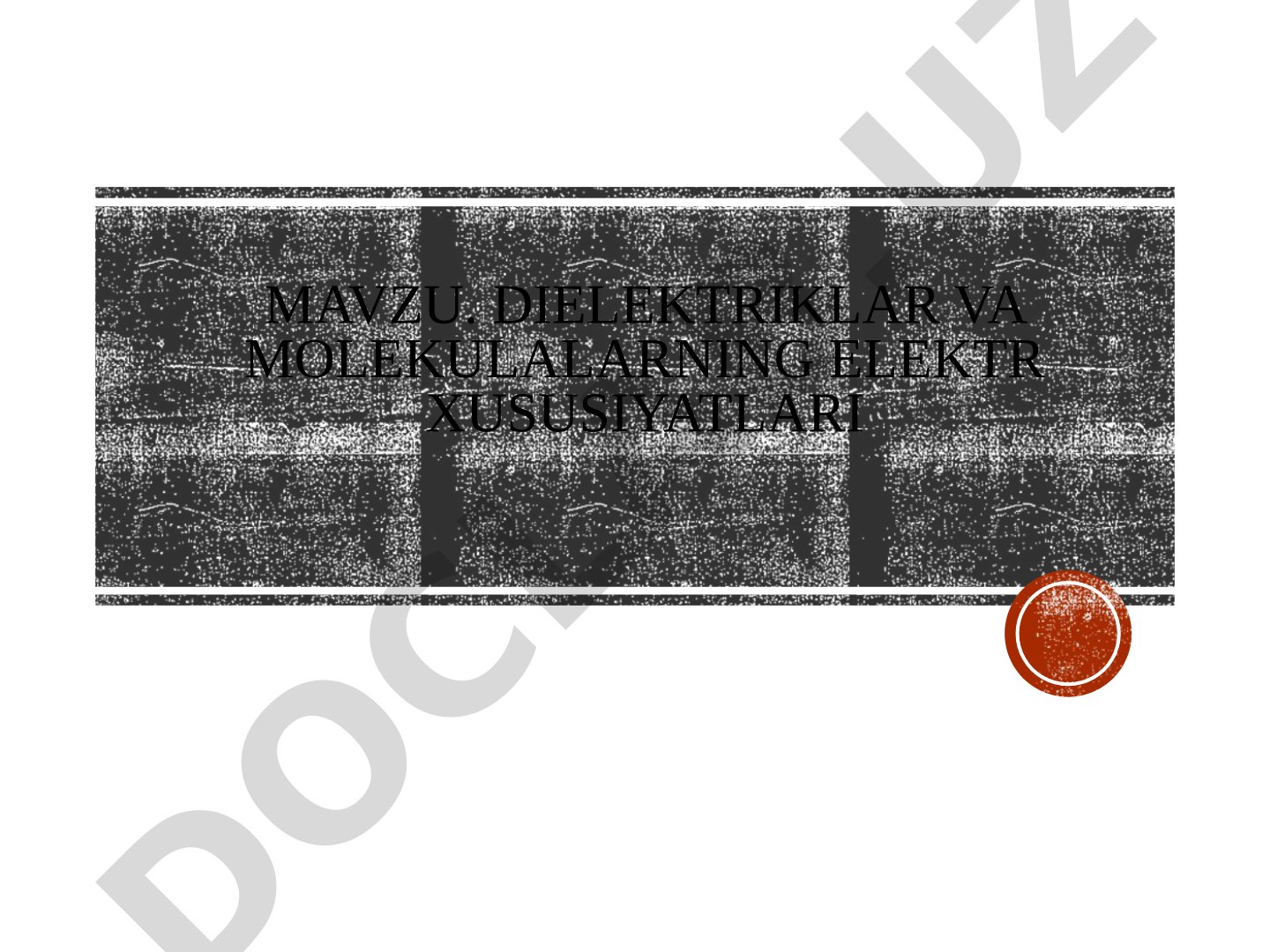 Dielektriklar va molekulalarning elektr xususiyatlari