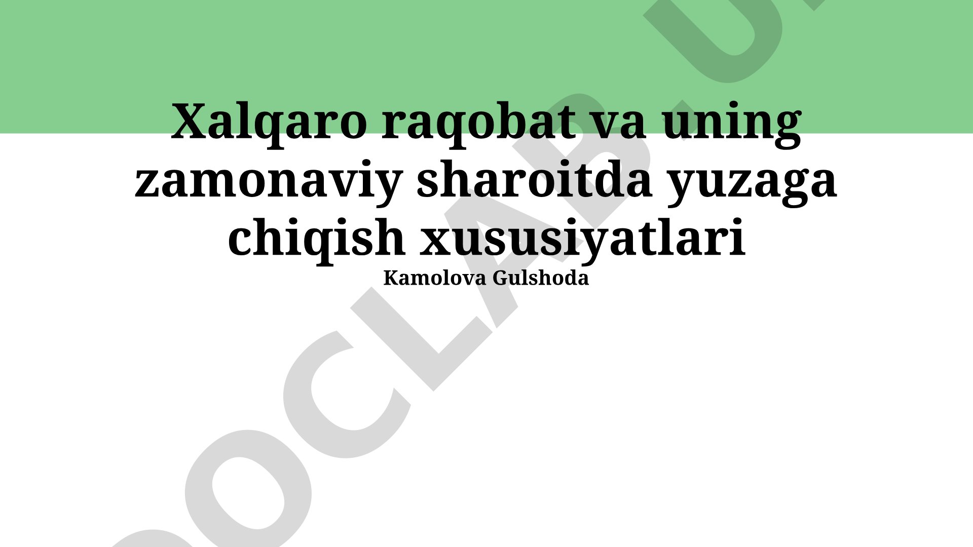 Xalqaro raqobat va uning zamonaviy sharoitda yuzaga chiqish xususiyatlari